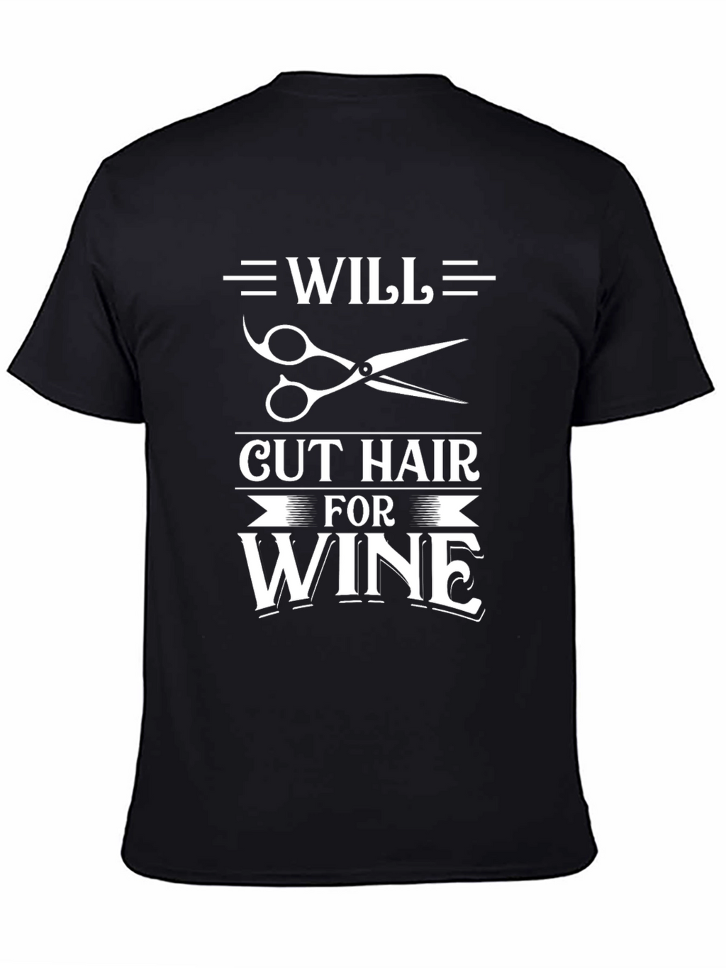 Will Cut Hair For Wine Black T-Shirt