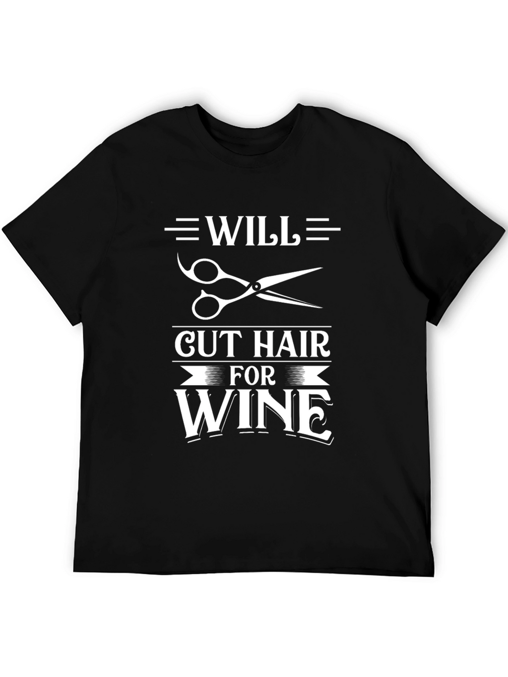 Will Cut Hair For Wine Black T-Shirt