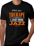 Jazz Therapy Graphic Tee - Music Lover T-Shirt