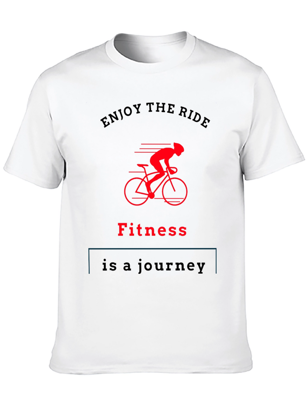 Fitness Journey T-Shirt Enjoy The Ride Tee