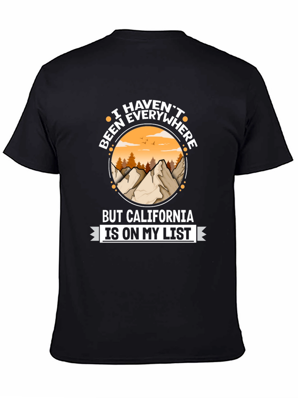 California is on My List T-Shirt