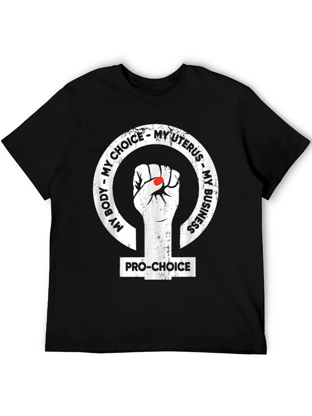 Pro-Choice My Body My Choice Graphic T-Shirt