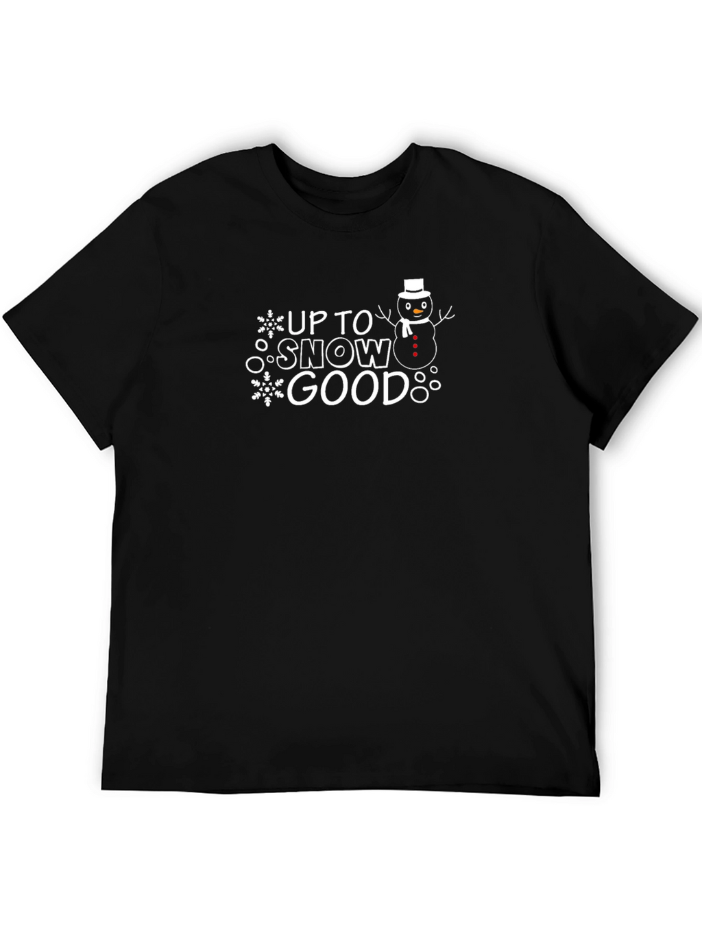 Up to Snow Good T-Shirt - Funny Winter Tee