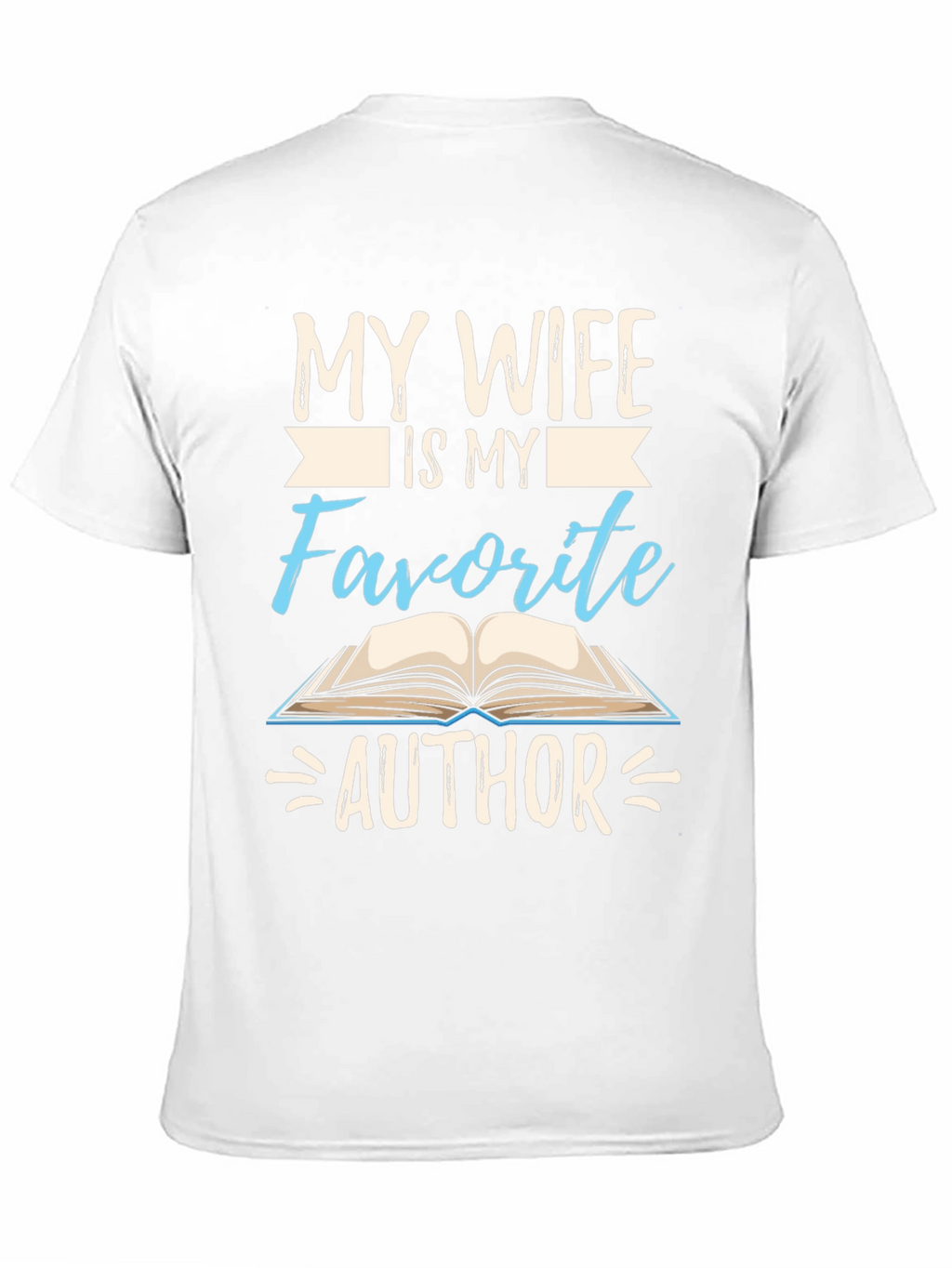 My Wife is My Favorite Author T-Shirt