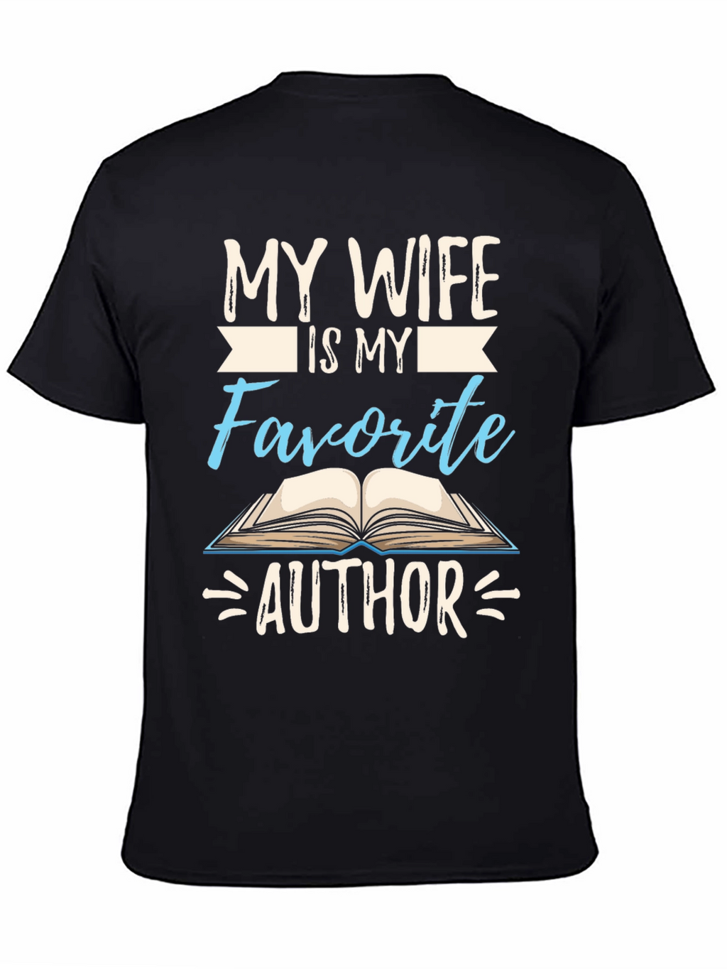 My Wife is My Favorite Author T-Shirt
