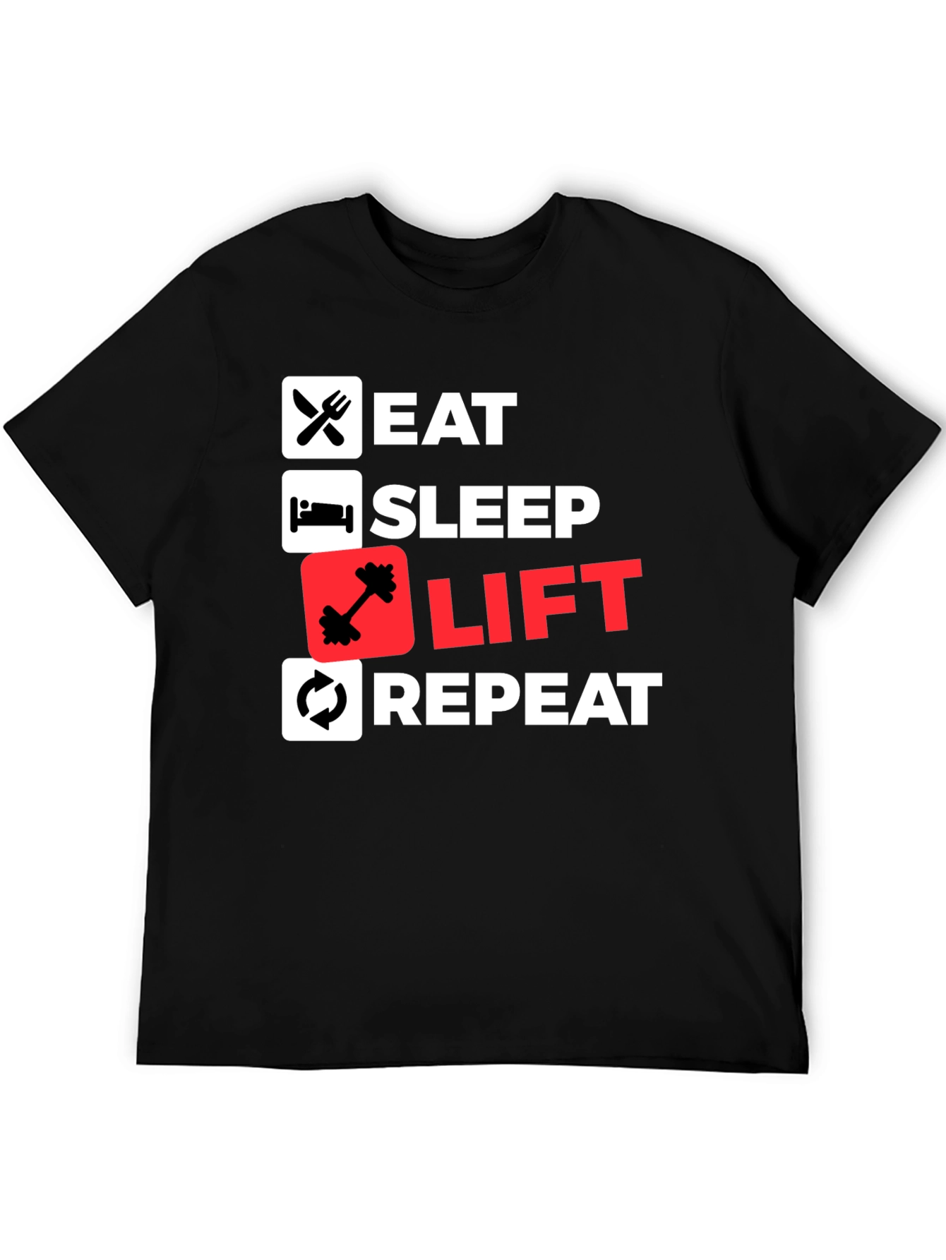 Eat Sleep Lift Repeat Black T-Shirt