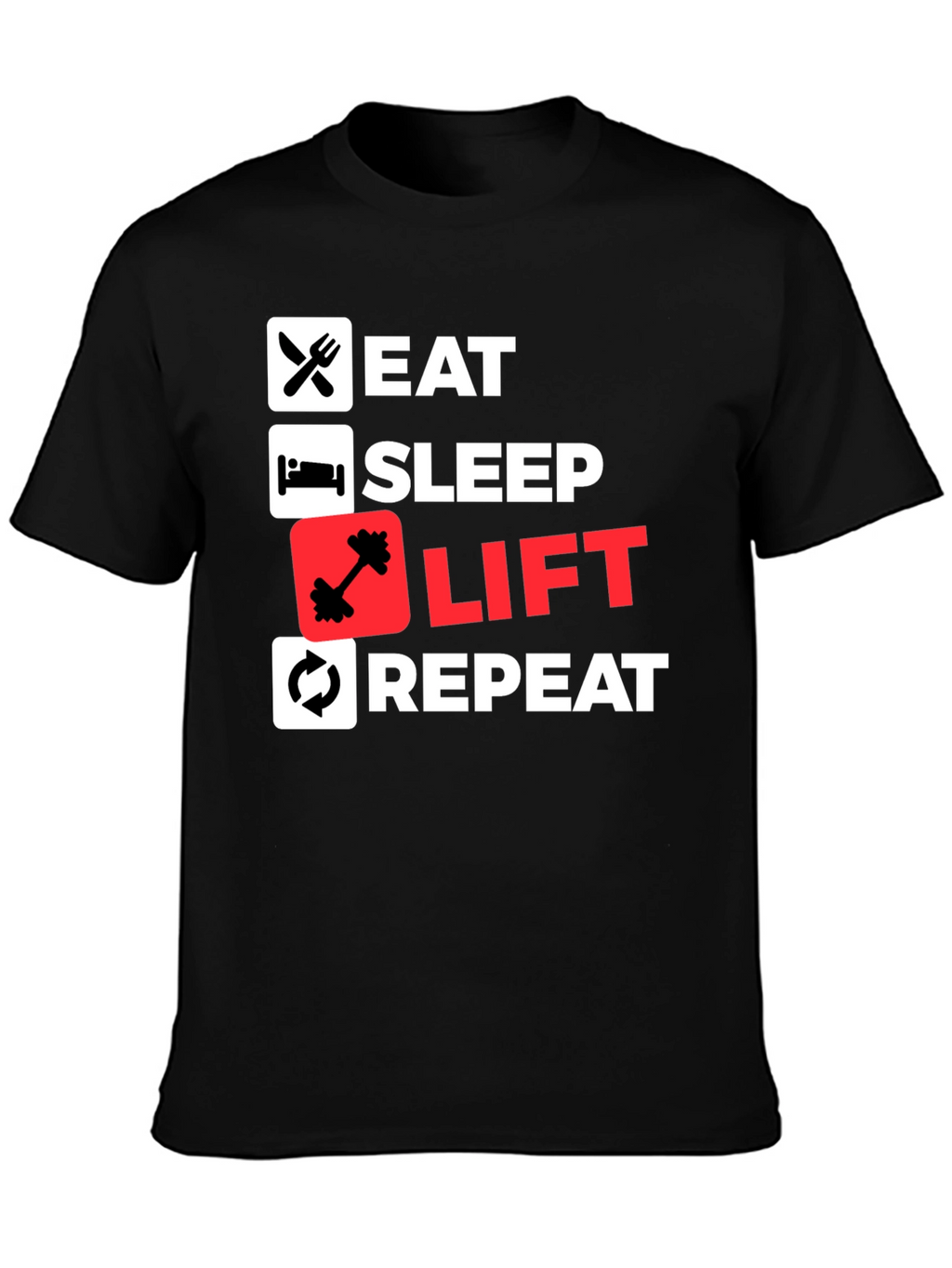 Eat Sleep Lift Repeat Black T-Shirt
