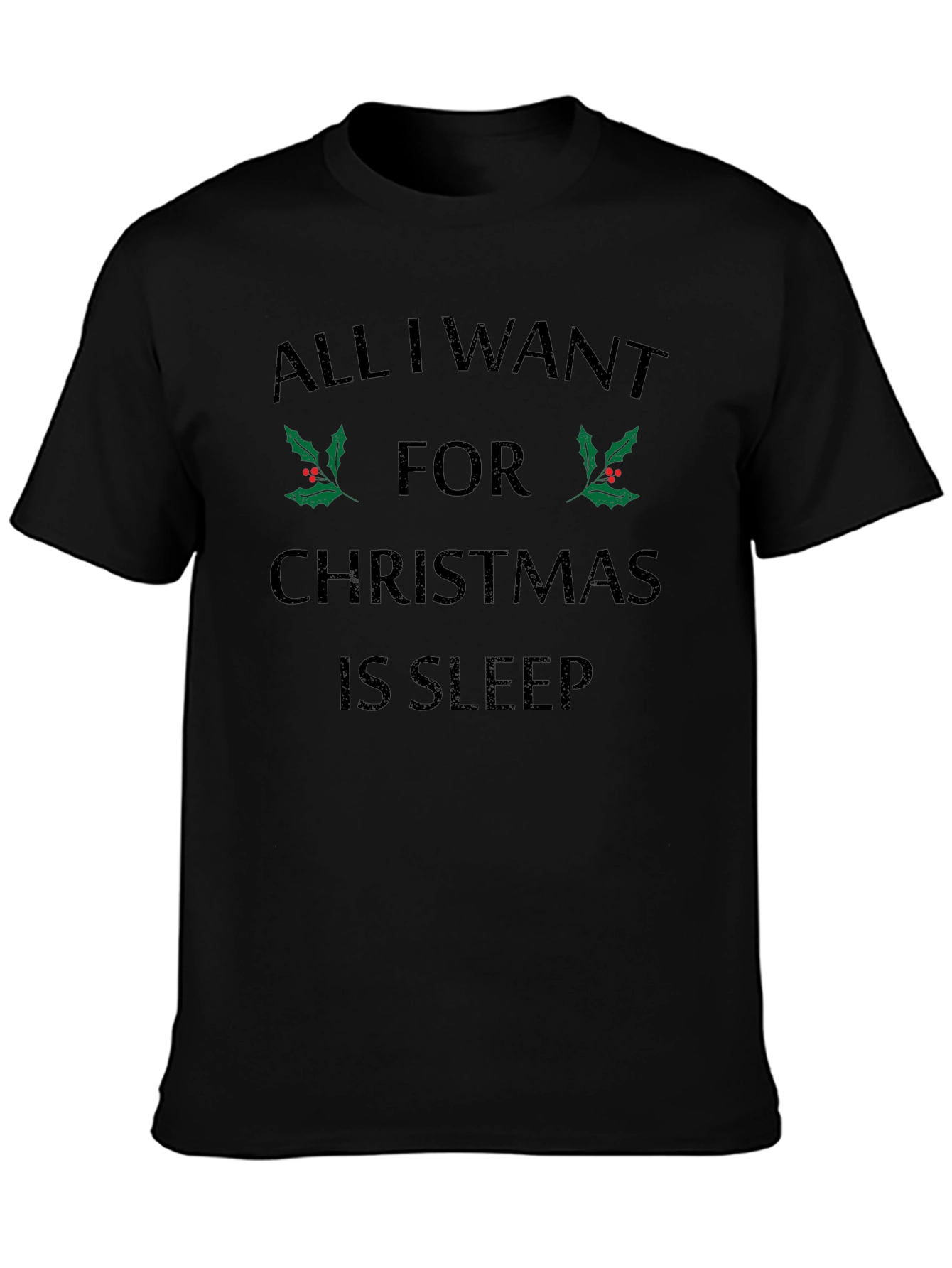 All I Want for Christmas is Sleep T-Shirt