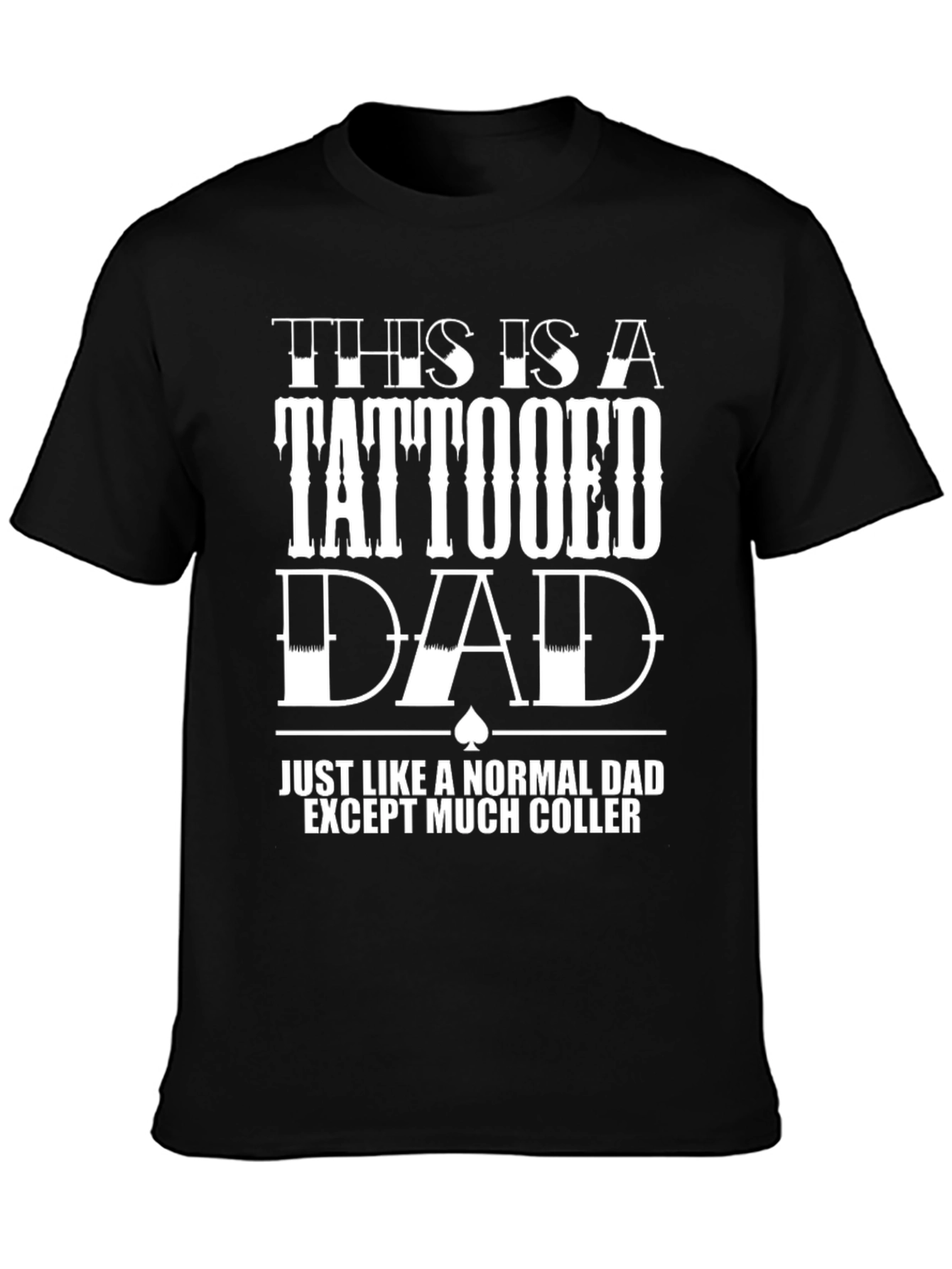 Tattooed Dad Black T-Shirt - Cool Dad Gift