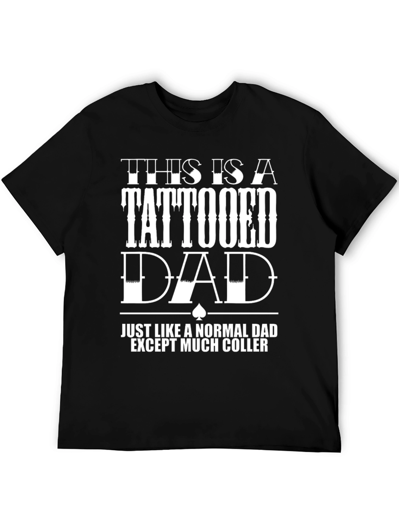 Tattooed Dad Black T-Shirt - Cool Dad Gift