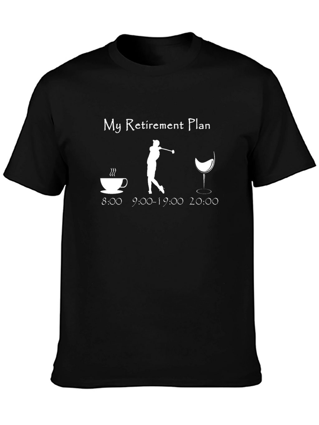 Retirement Plan T-Shirt - Golf Coffee & Wine