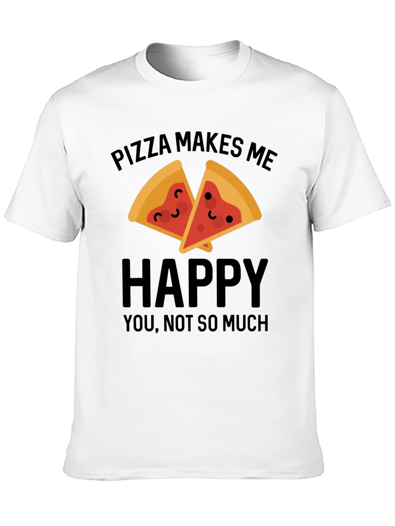 Pizza Makes Me Happy T-Shirt