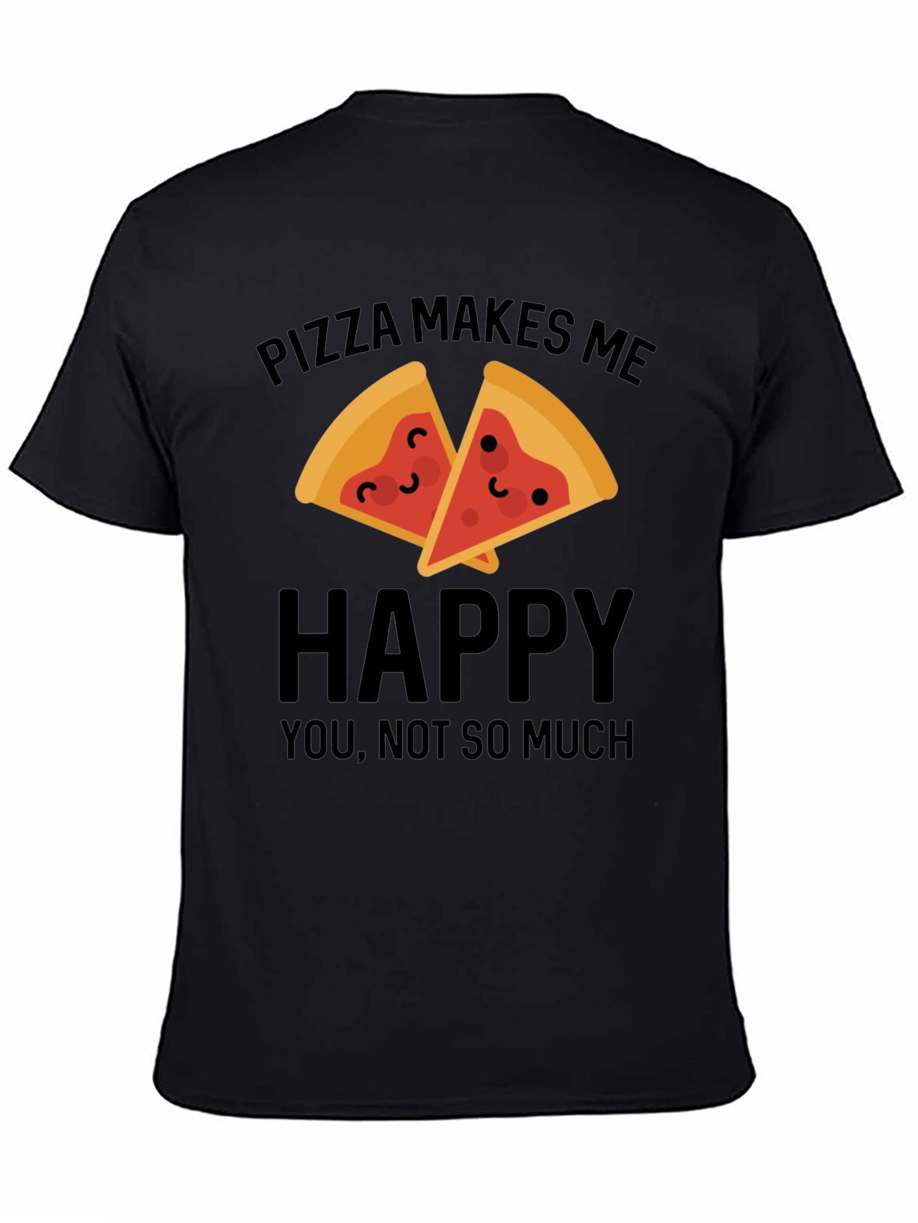 Pizza Makes Me Happy T-Shirt