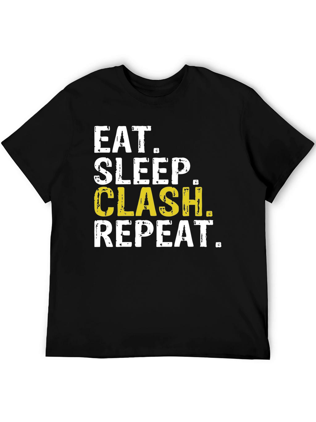 Eat Sleep Clash Repeat Black T-Shirt