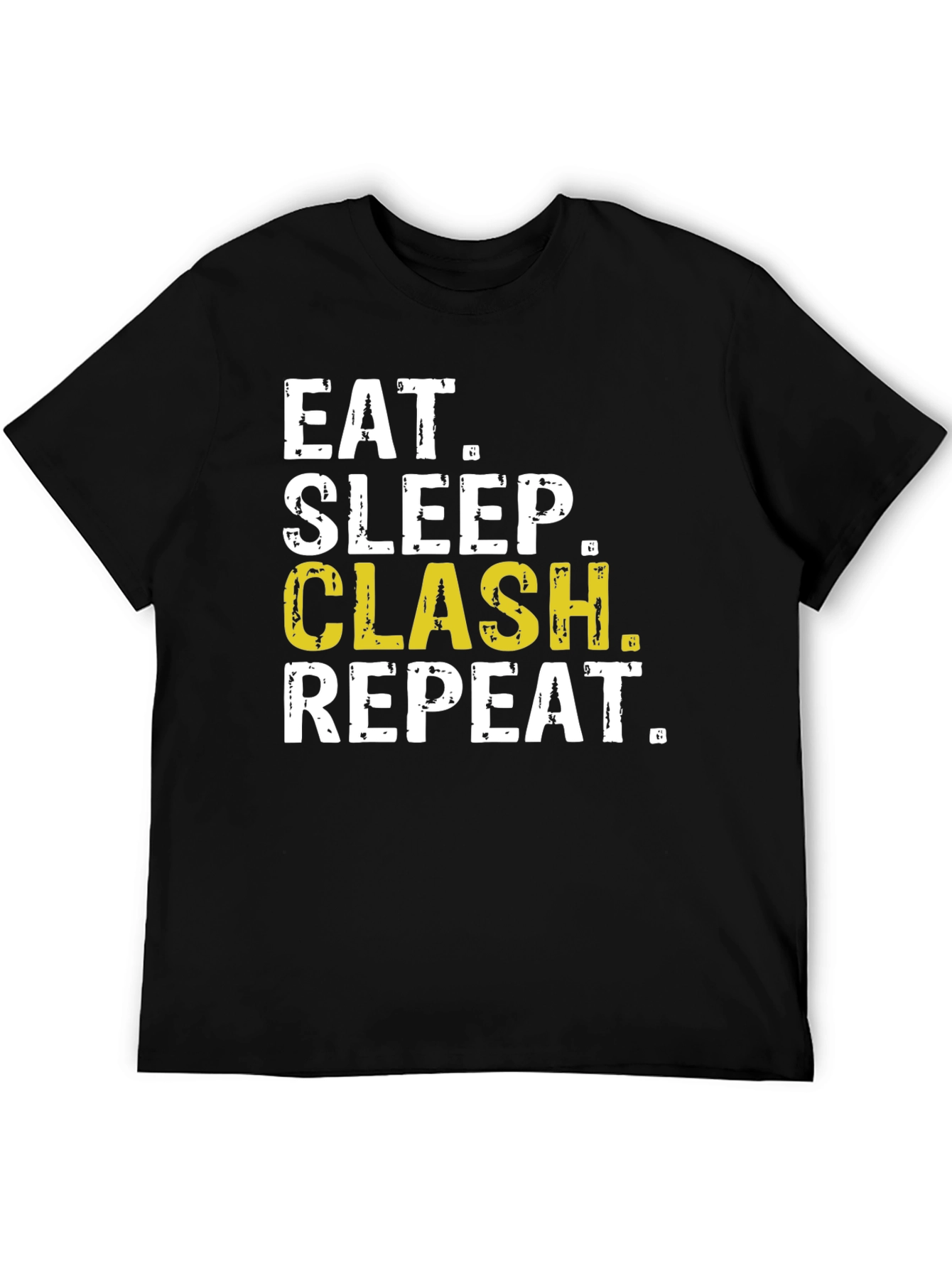 Eat Sleep Clash Repeat Black T-Shirt