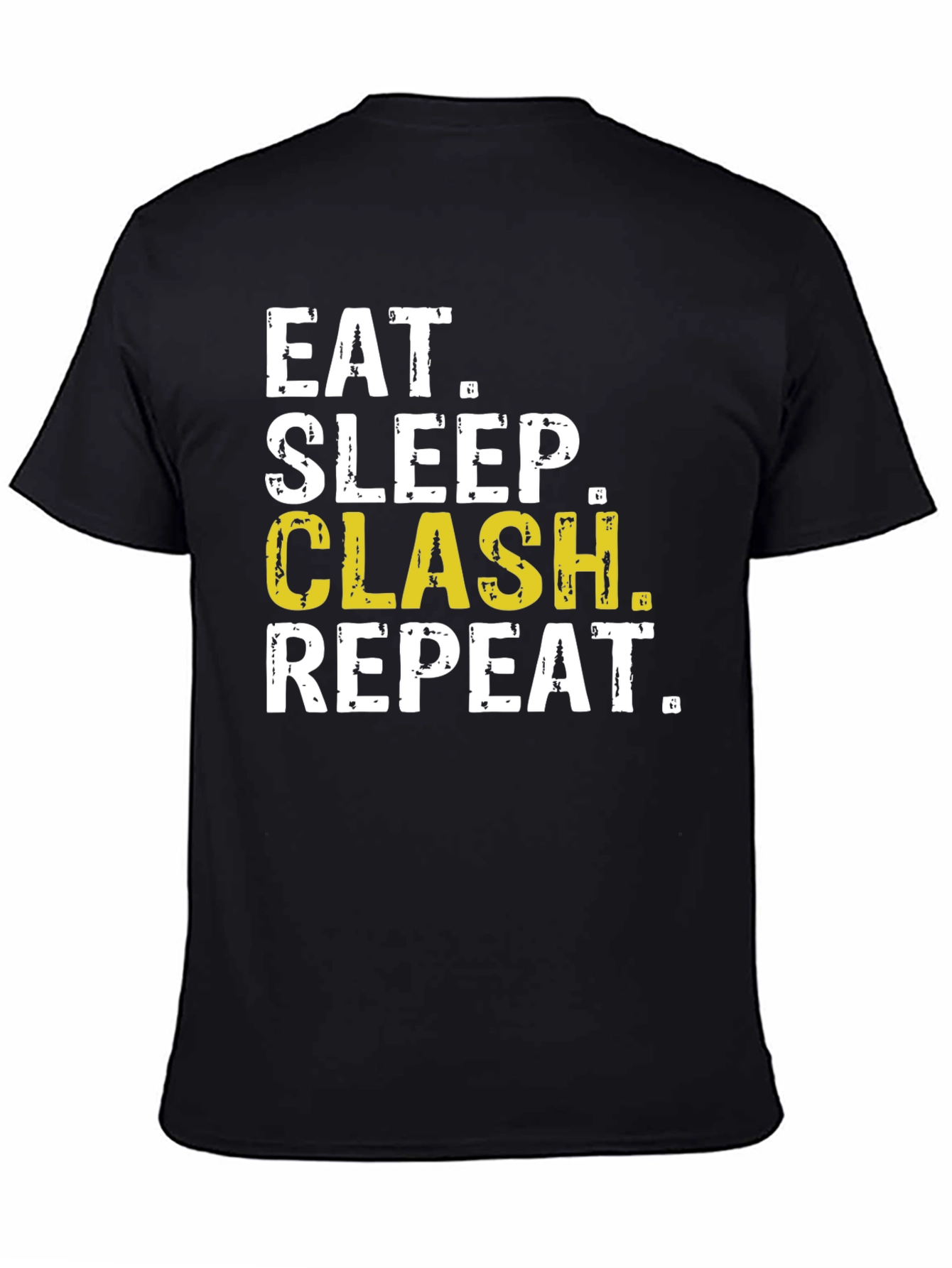 Eat Sleep Clash Repeat Black T-Shirt