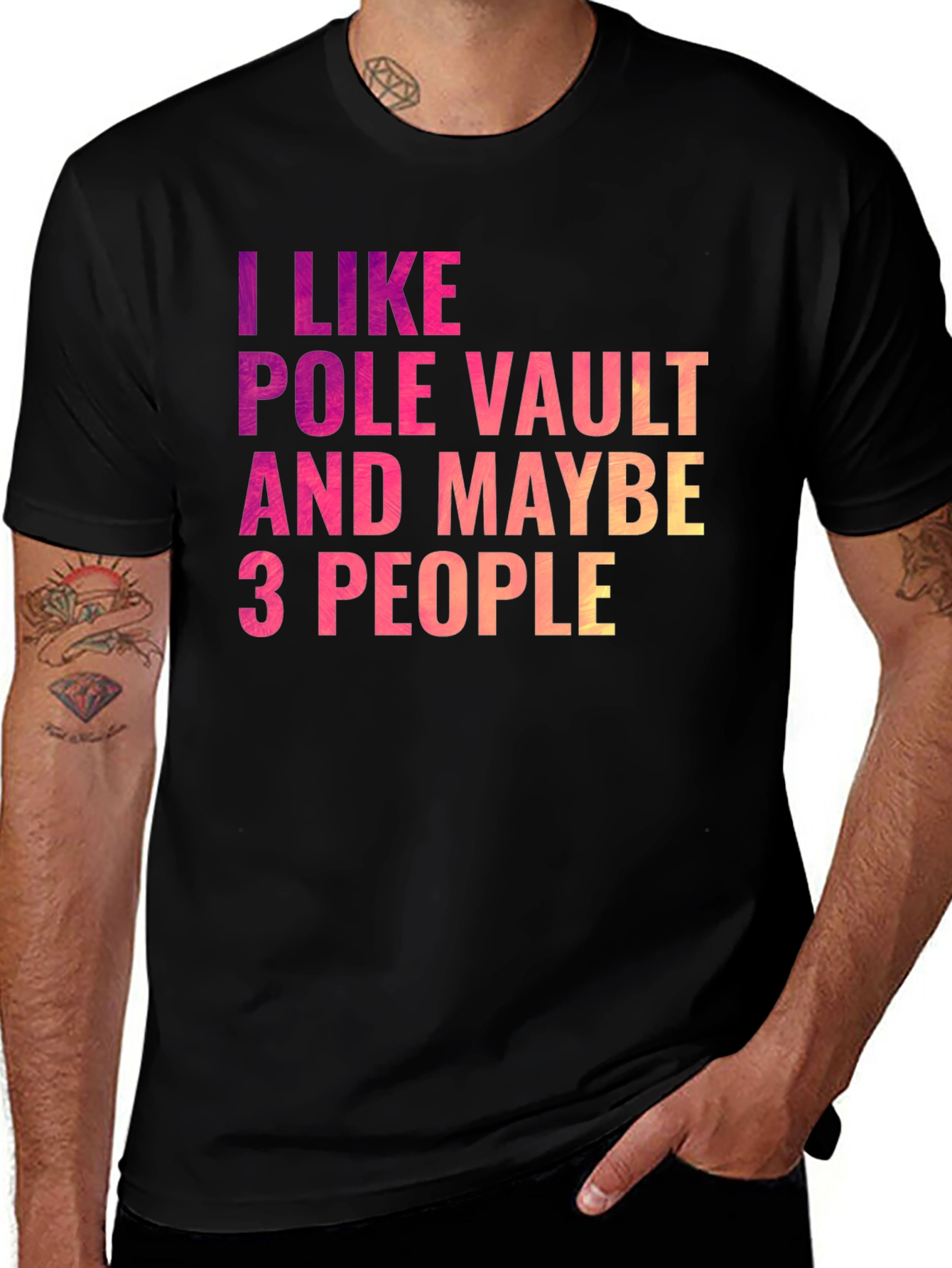 Pole Vault Fan T-Shirt - I Like Pole Vault & Maybe 3 People
