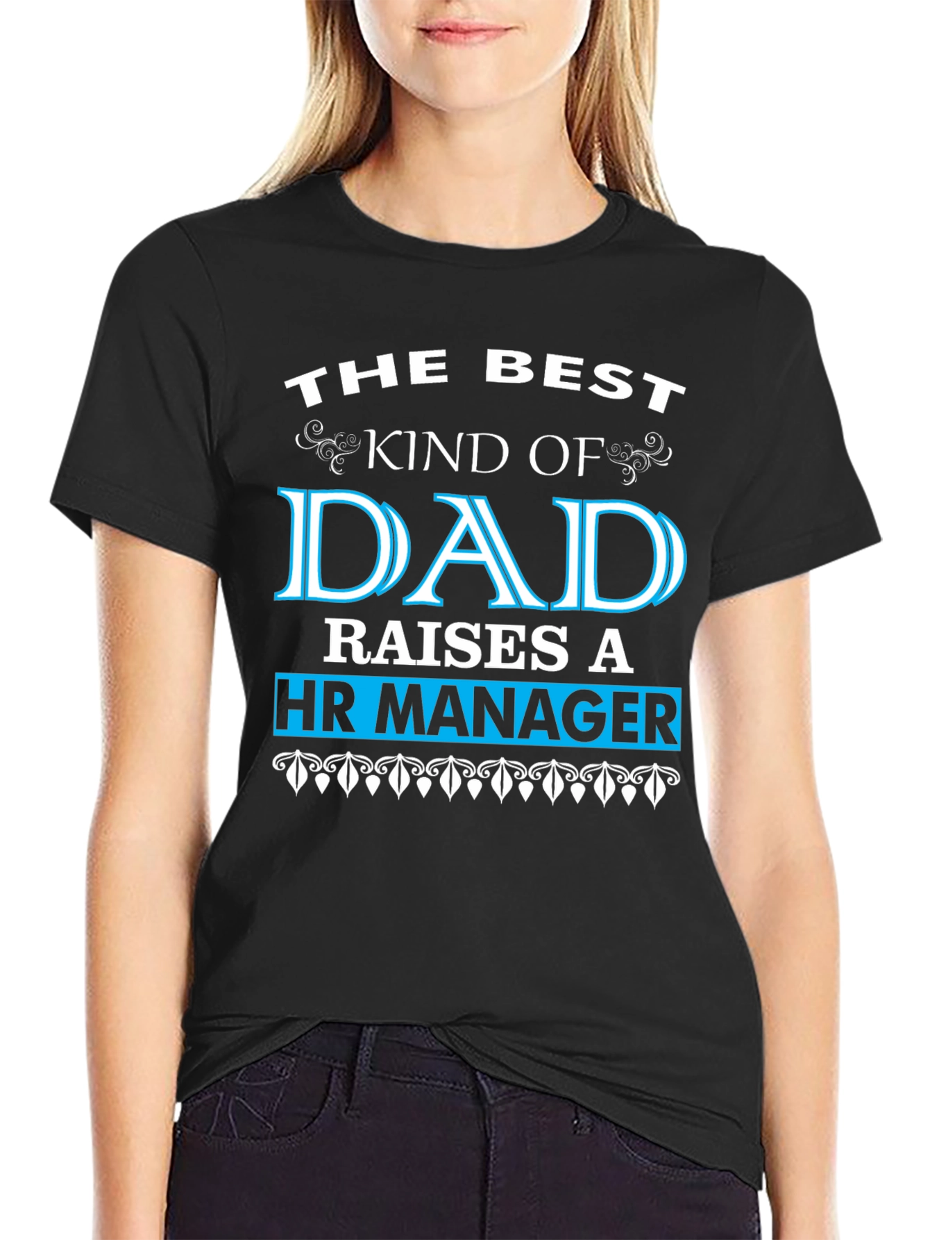 HR Manager Dad T-Shirt - Best Kind of Dad