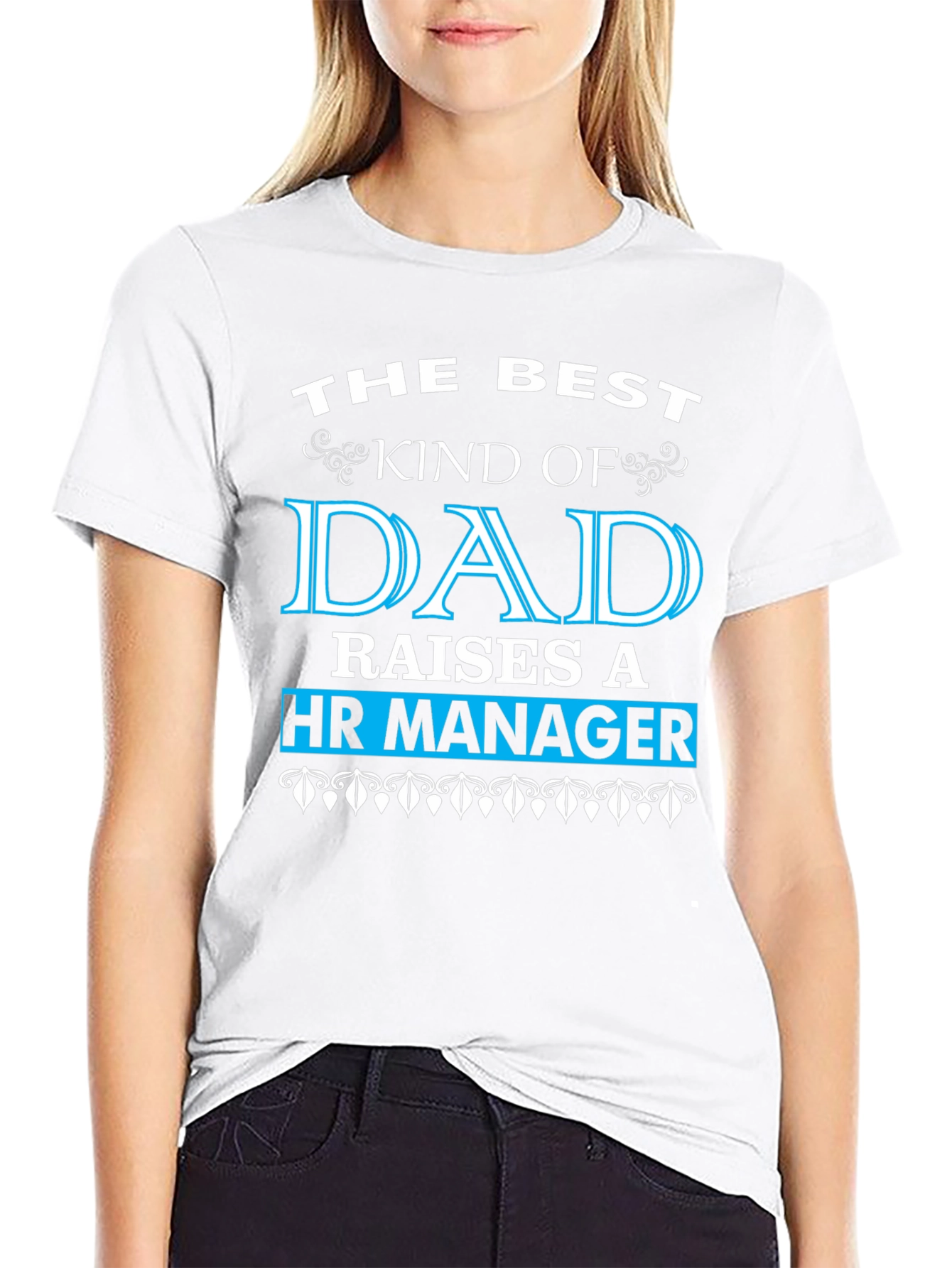 HR Manager Dad T-Shirt - Best Kind of Dad