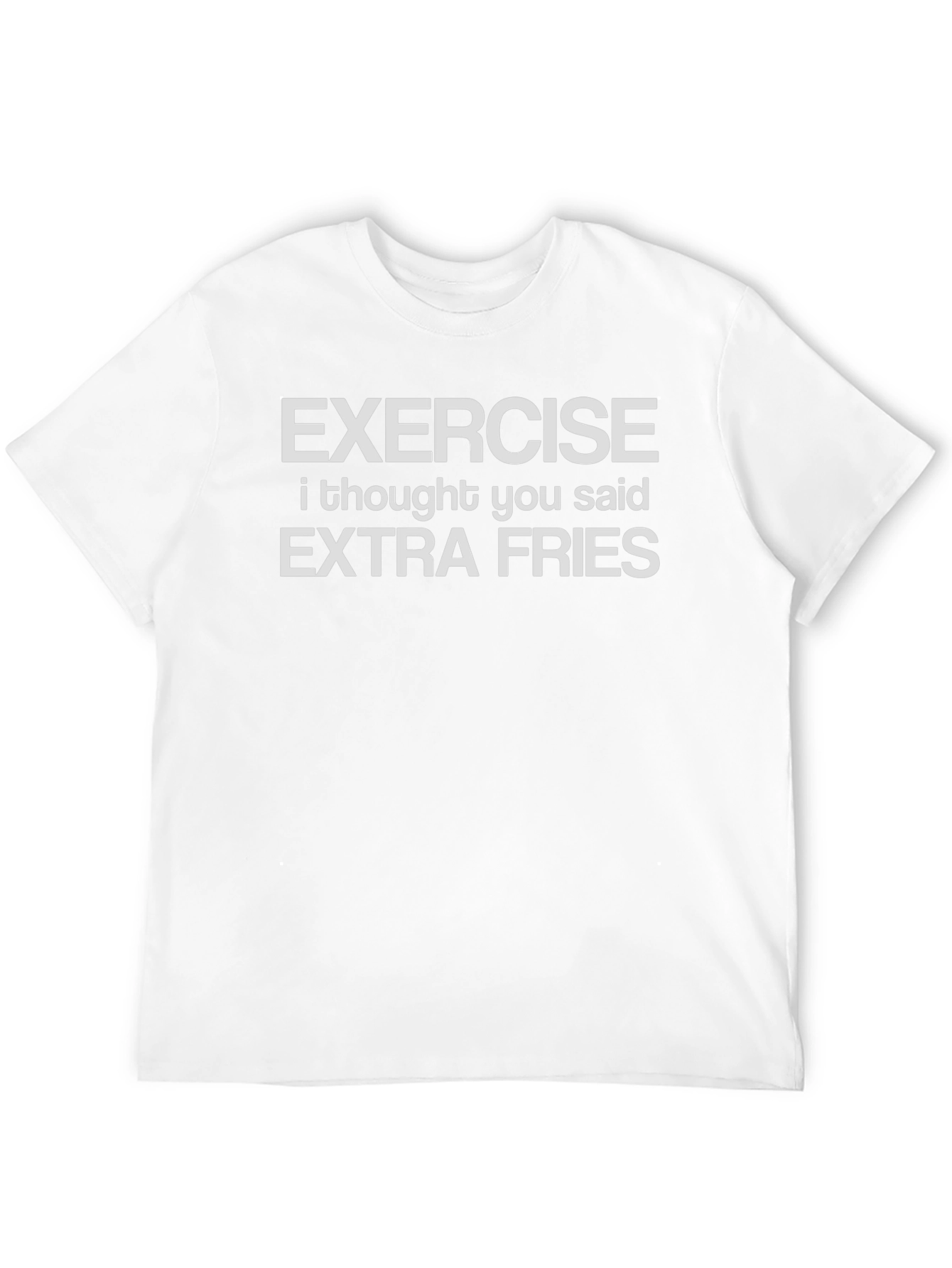 Exercise Extra Fries Funny Graphic T-Shirt