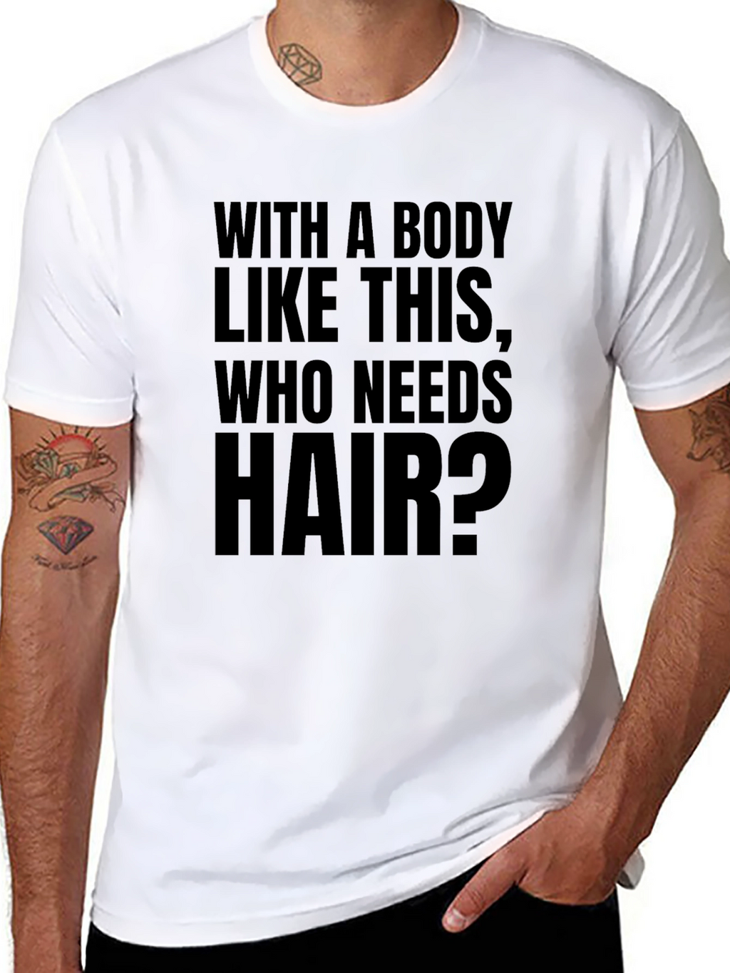 Funny Baldness T-Shirt - Who Needs Hair?