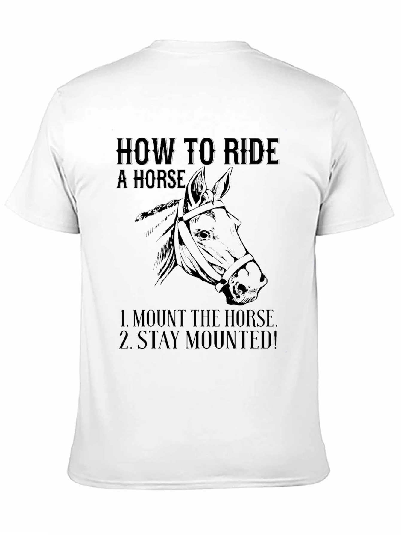 How To Ride A Horse Black Graphic T-Shirt