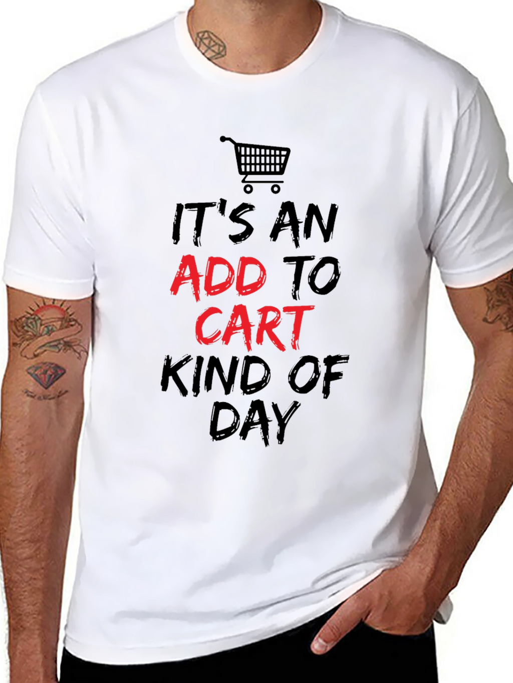 Add to Cart Kind of Day T-Shirt