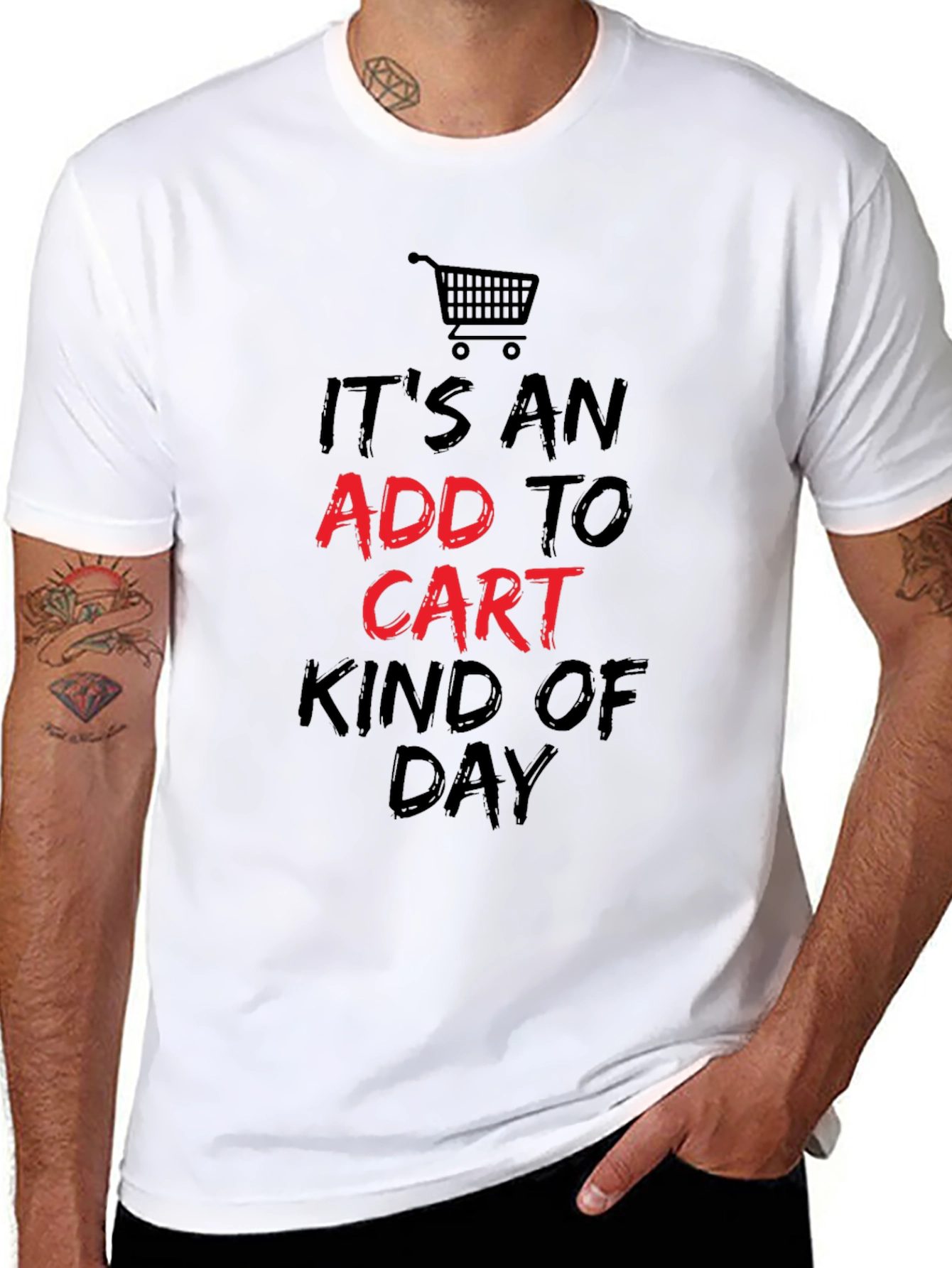 Add to Cart Kind of Day T-Shirt