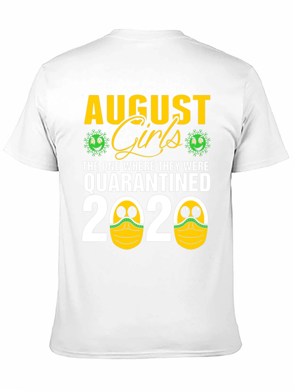 August Girls Quarantined 2020 T-Shirt