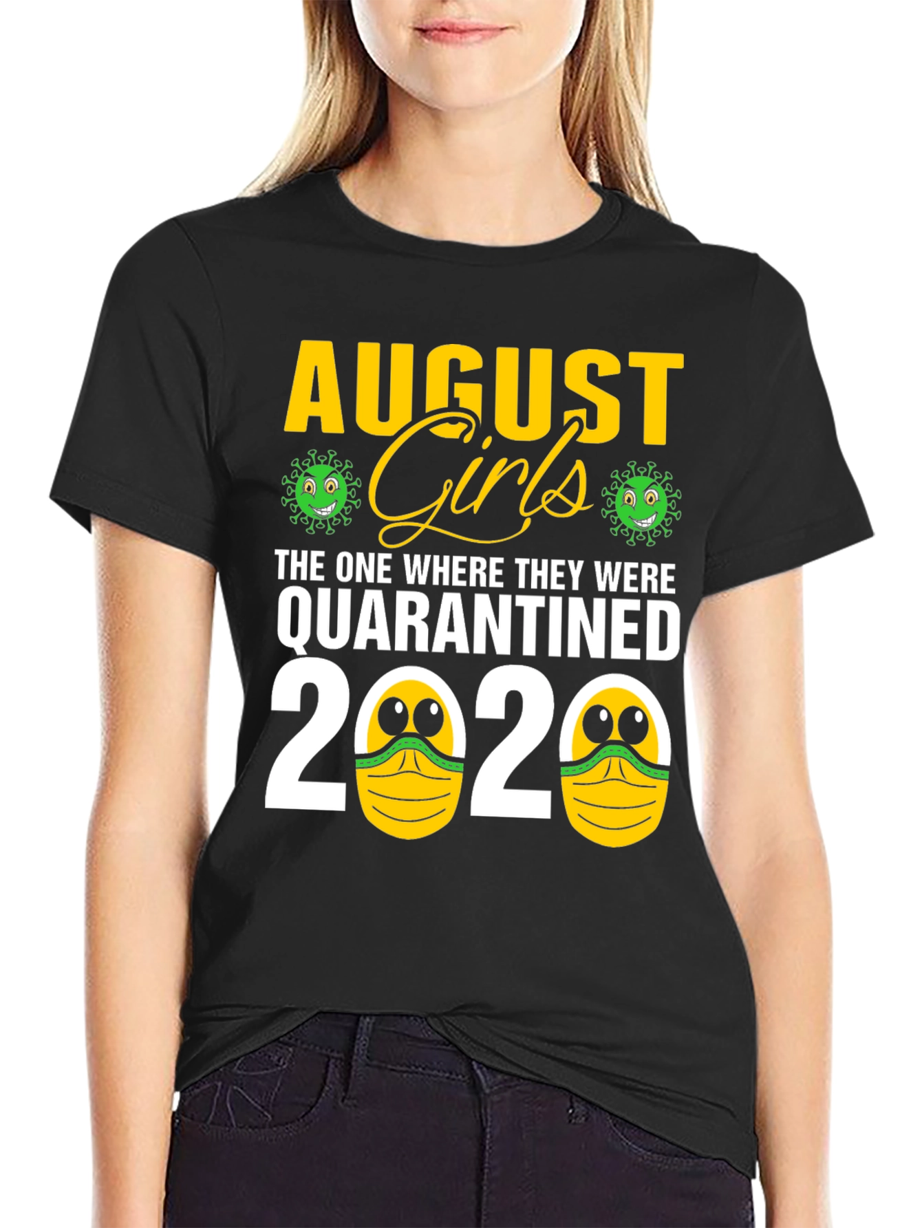 August Girls Quarantined 2020 T-Shirt