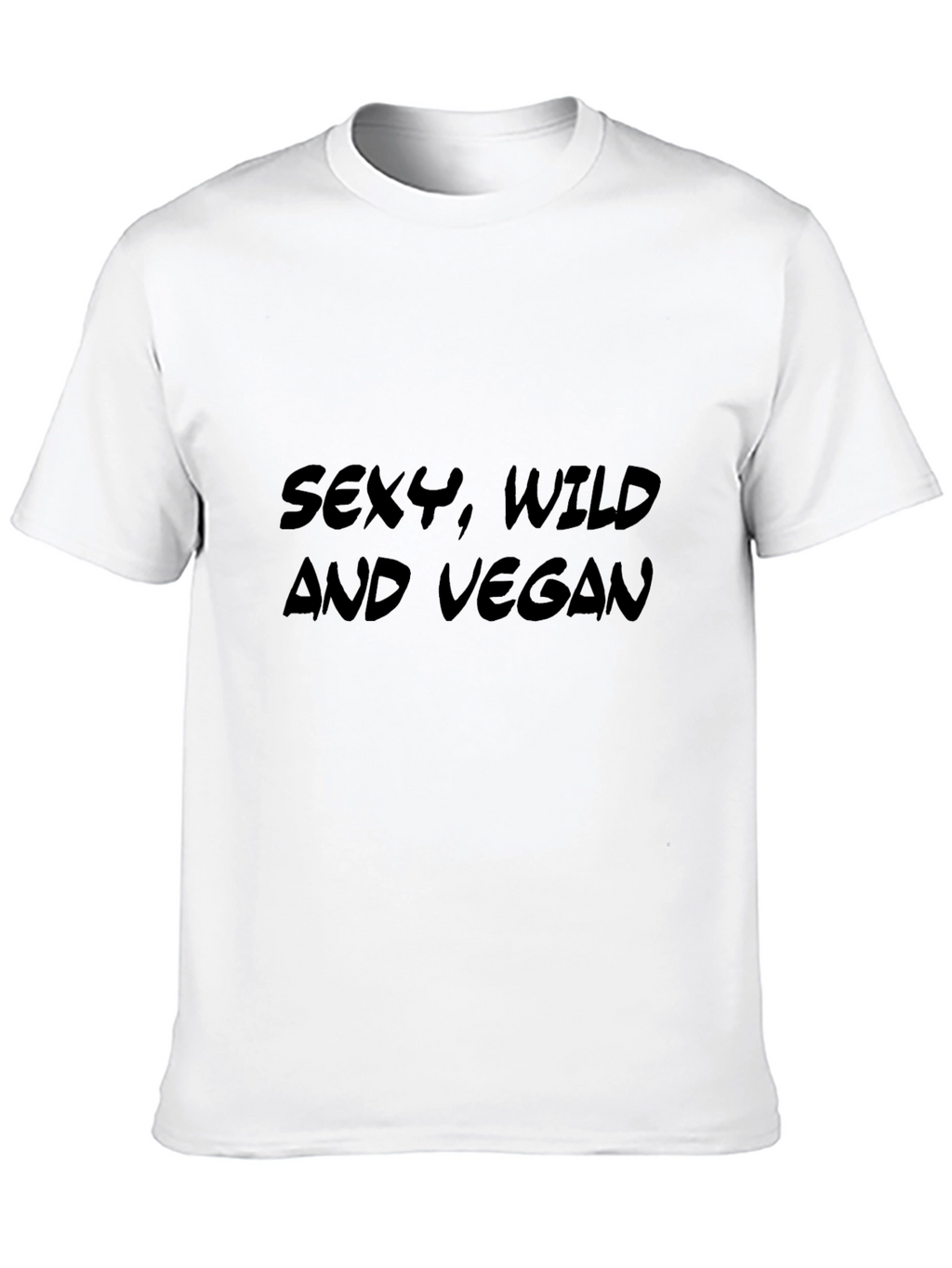 Sexy Wild and Vegan T-Shirt