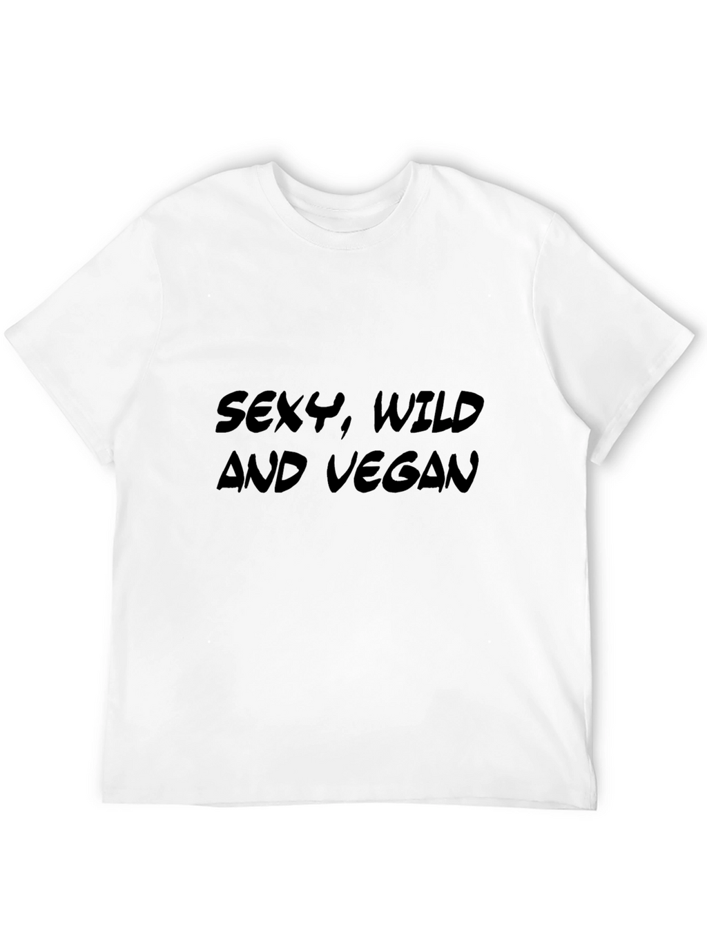 Sexy Wild and Vegan T-Shirt