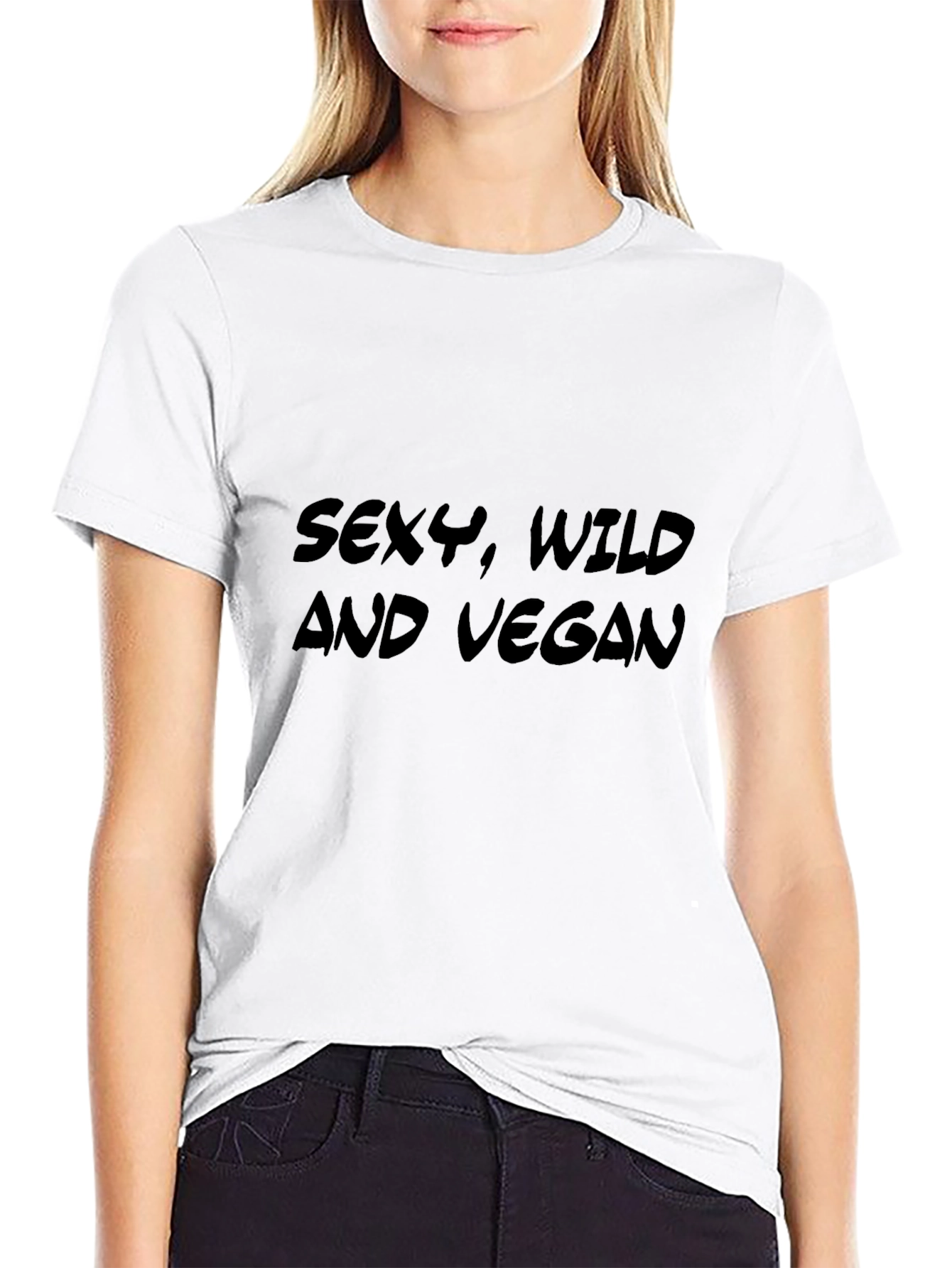 Sexy Wild and Vegan T-Shirt