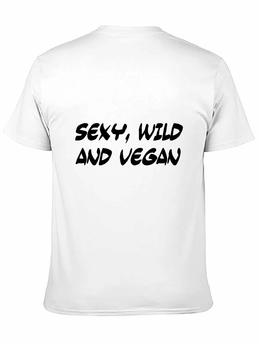 Sexy Wild and Vegan T-Shirt