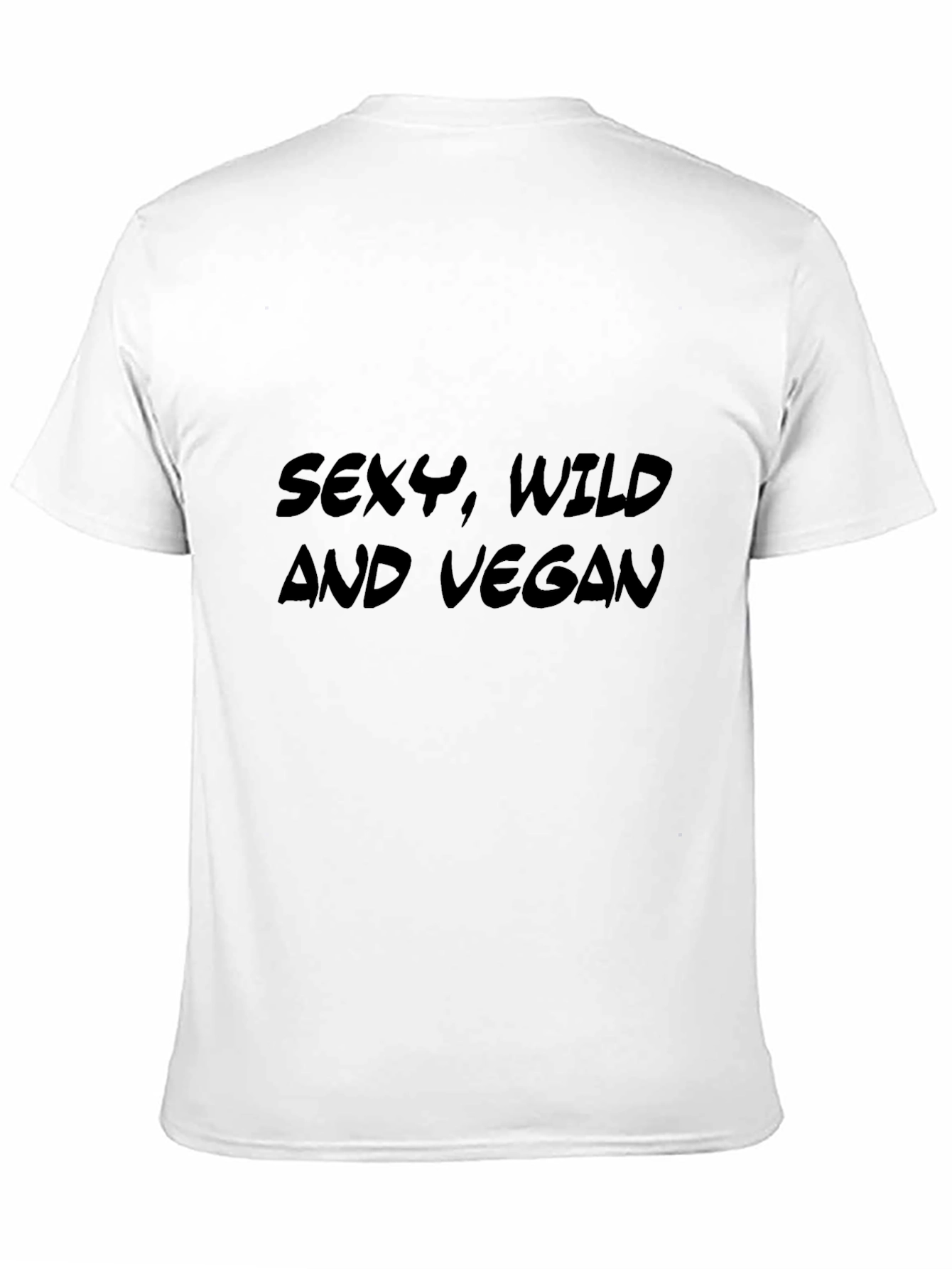 Sexy Wild and Vegan T-Shirt