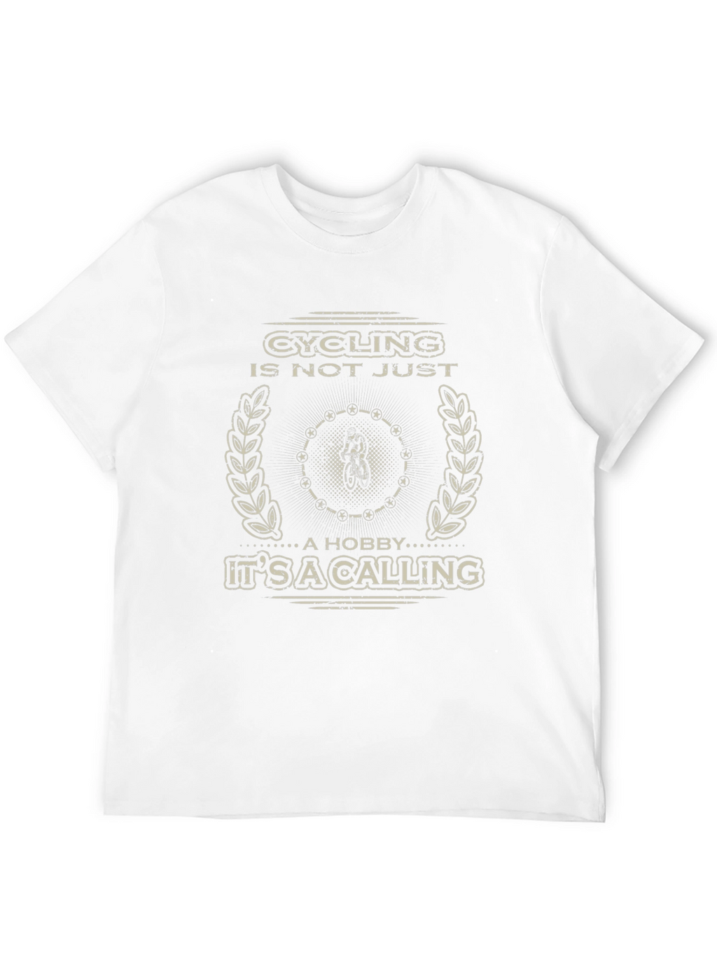 Cycling Is Not Just A Hobby T-Shirt