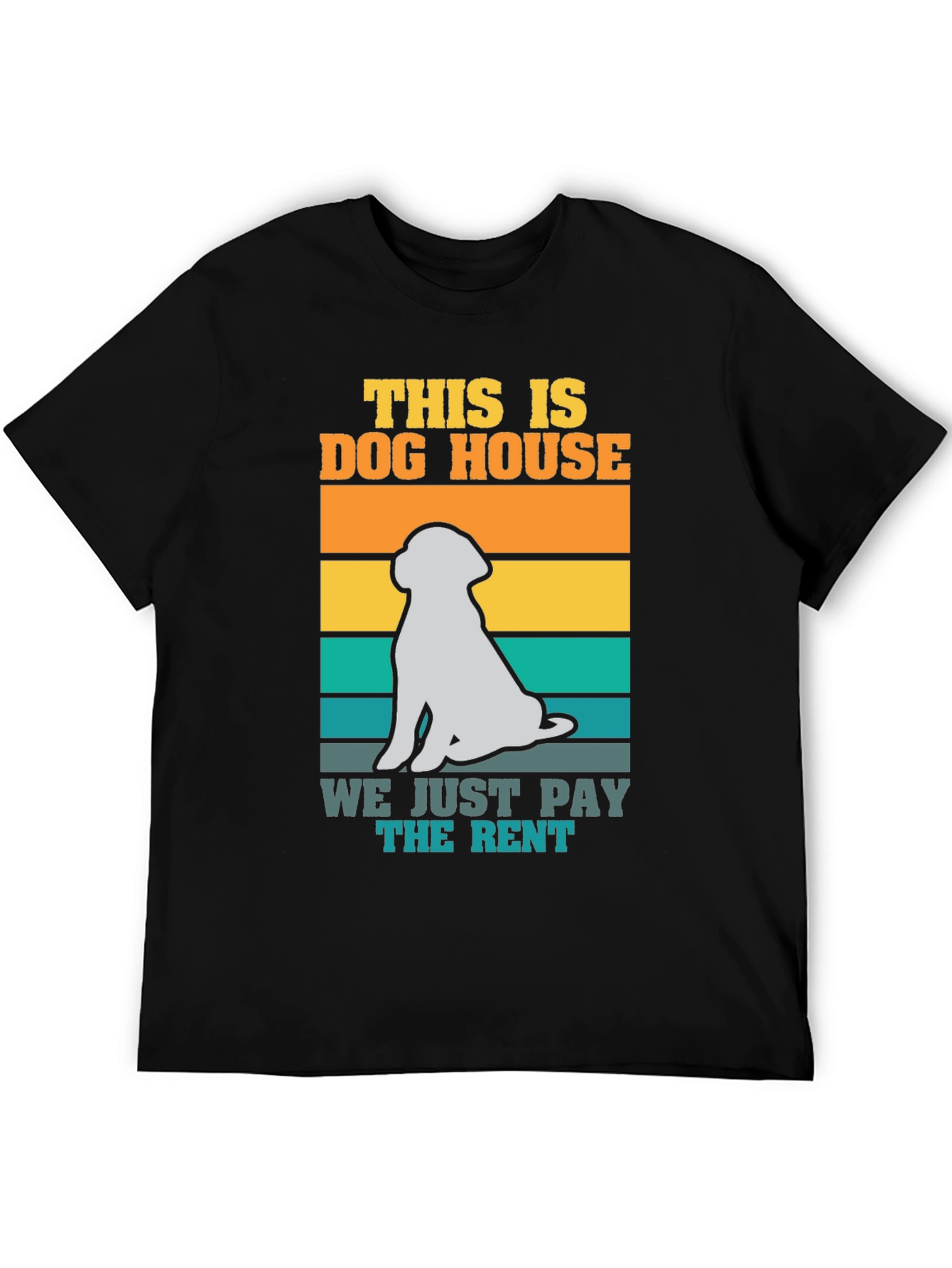 Dog House We Just Pay the Rent T-Shirt
