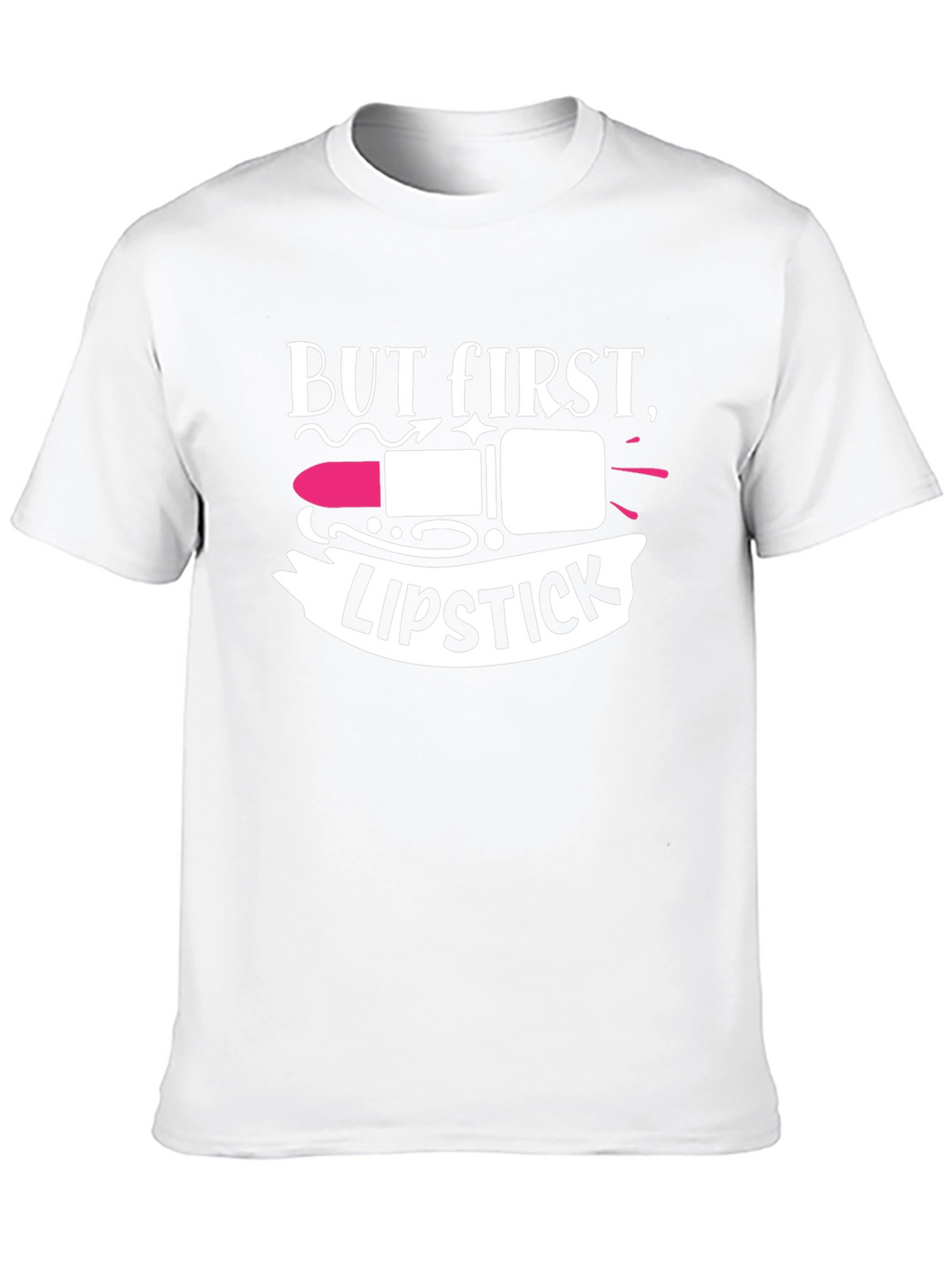 But First Lipstick Black T-Shirt