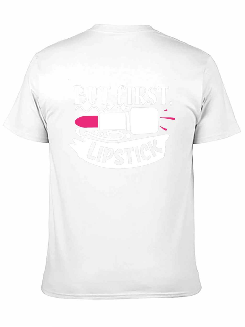 But First Lipstick Black T-Shirt