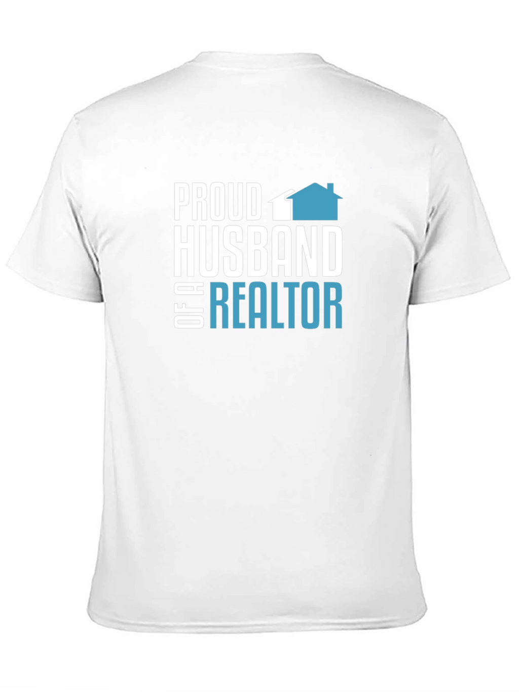 Proud Husband of a Realtor T-Shirt
