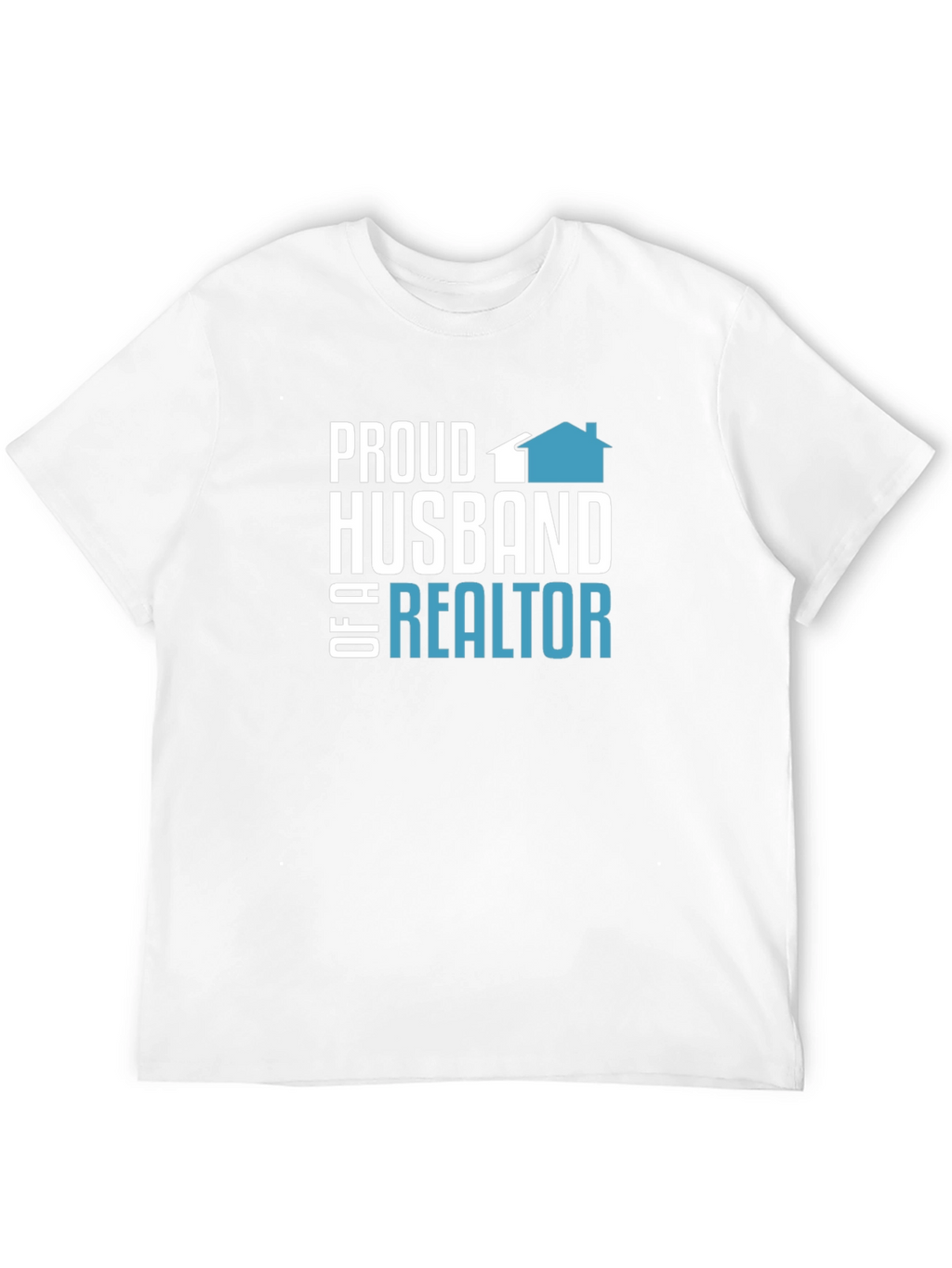Proud Husband of a Realtor T-Shirt