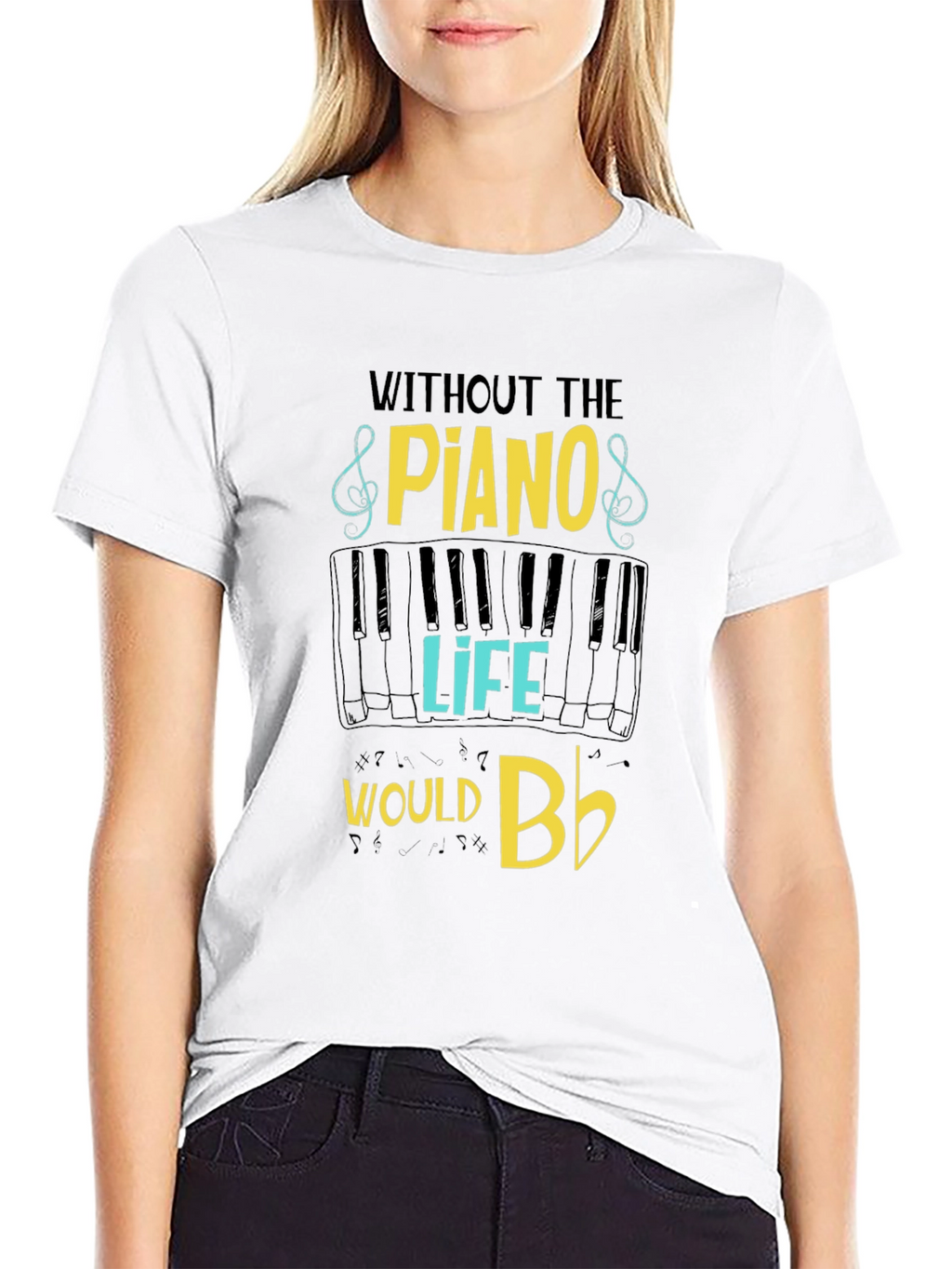 Piano Lover T-Shirt - Without Piano Life Would Bb