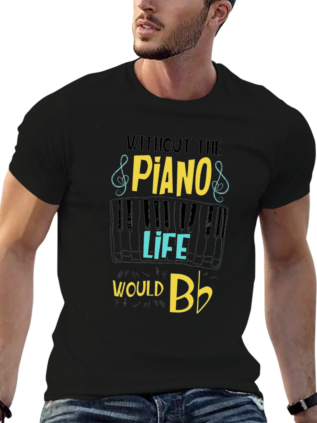 Piano Lover T-Shirt - Without Piano Life Would Bb