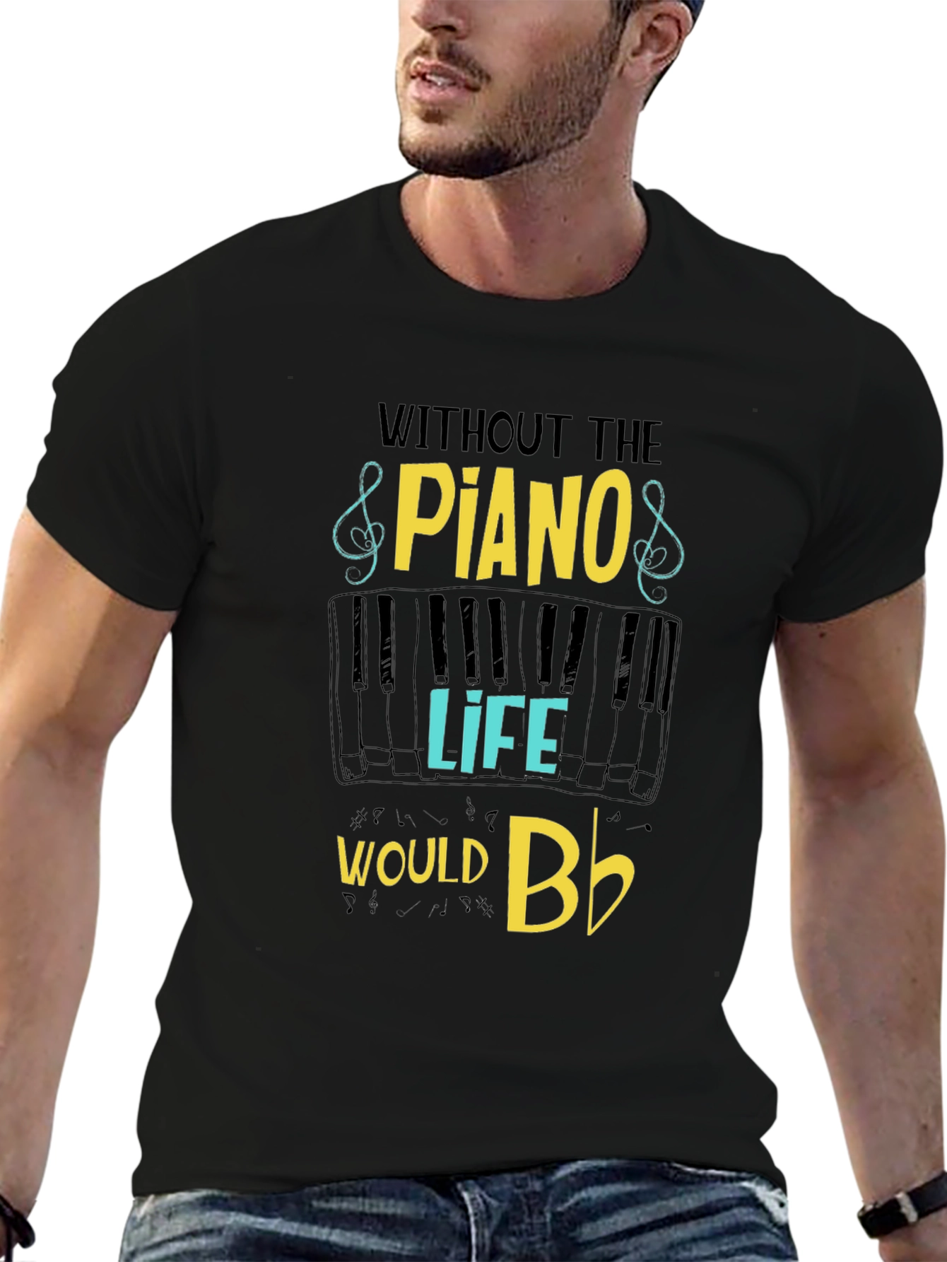Piano Lover T-Shirt - Without Piano Life Would Bb