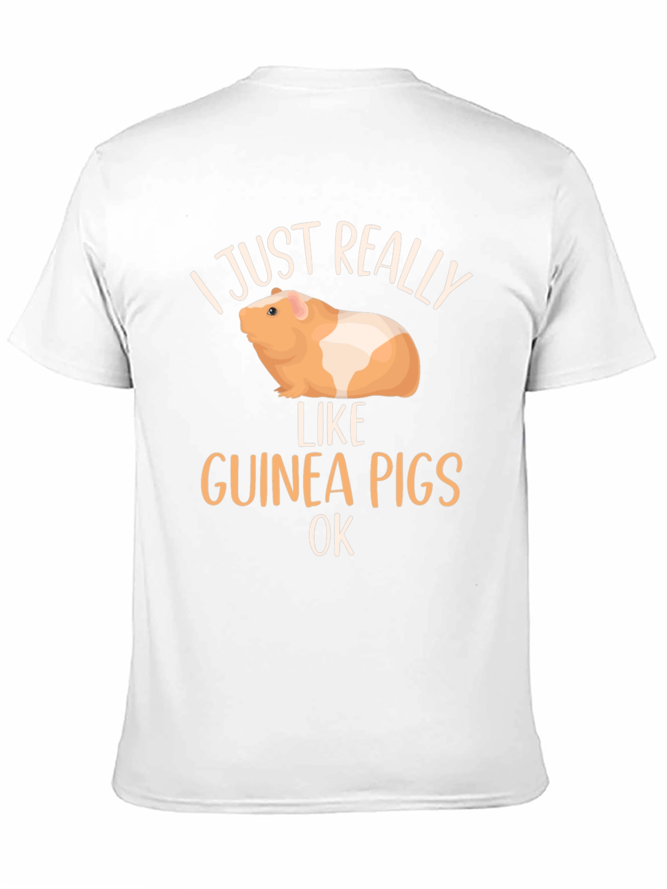 I Just Really Like Guinea Pigs OK T-Shirt