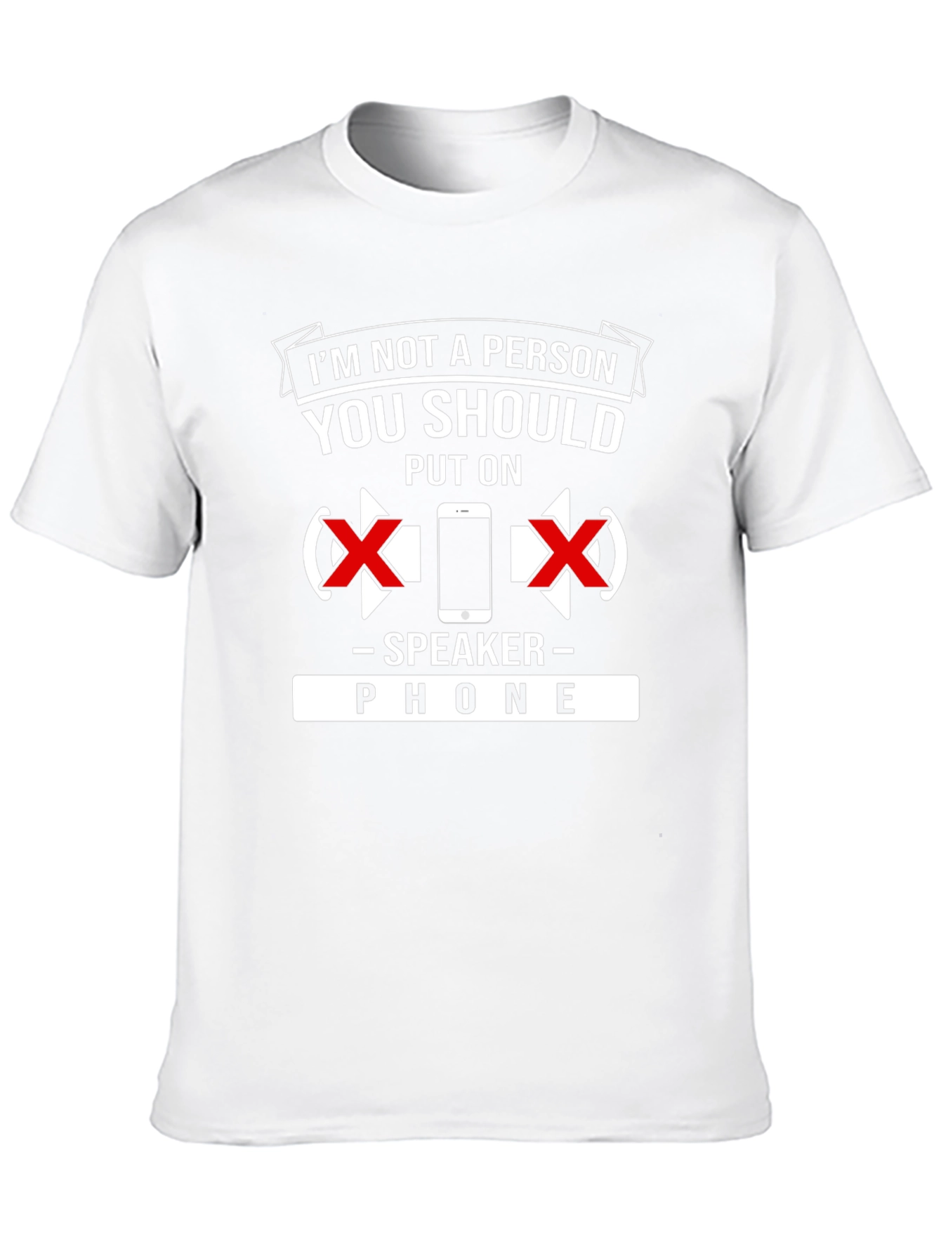 Speaker Phone T-Shirt: Dont Put Me On Speaker