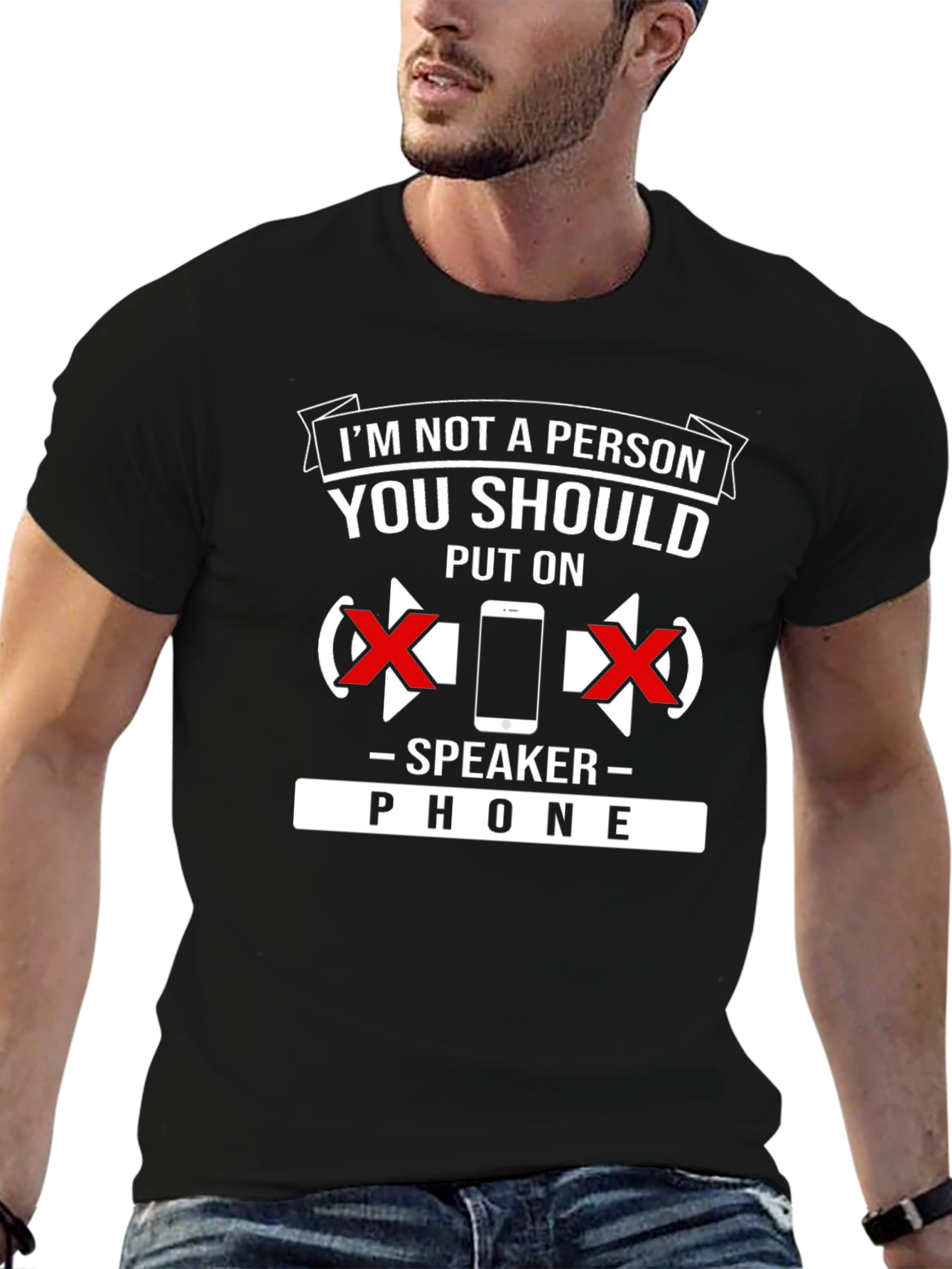 Speaker Phone T-Shirt: Dont Put Me On Speaker