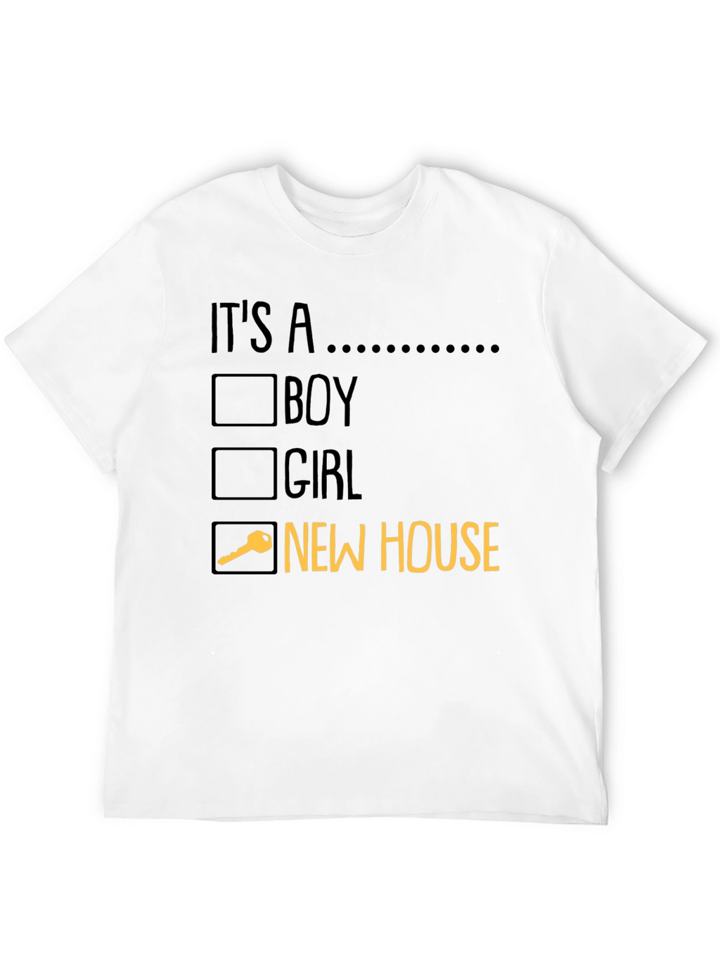 New House T-Shirt: Its A... Funny Moving Gift
