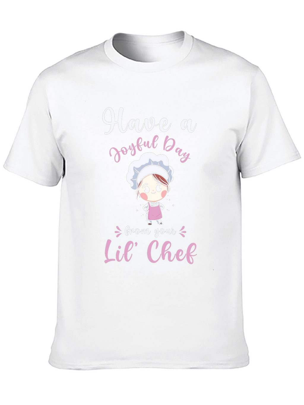 Have a Joyful Day Lil Chef T-Shirt
