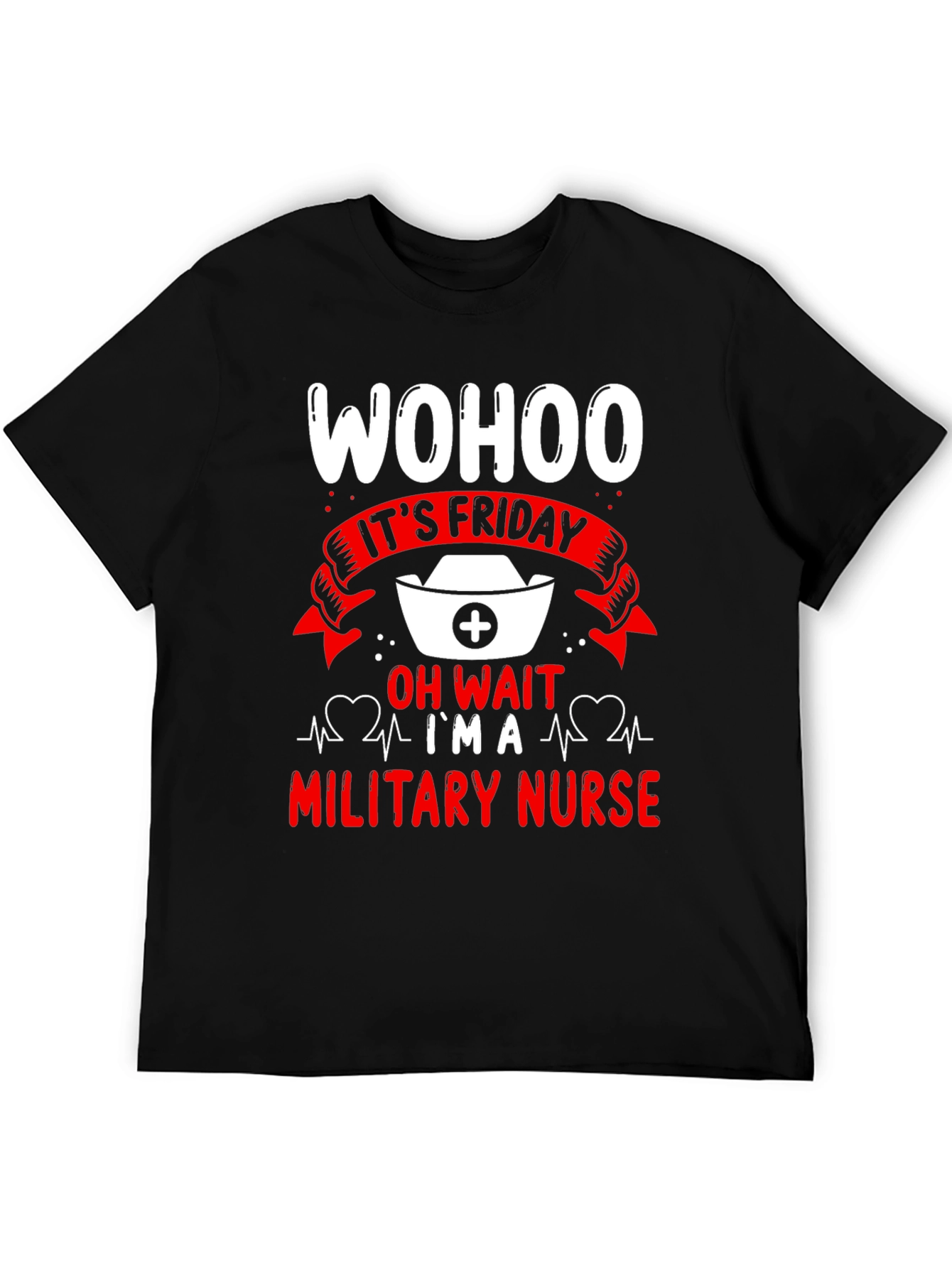 Military Nurse Friday Humor T-Shirt